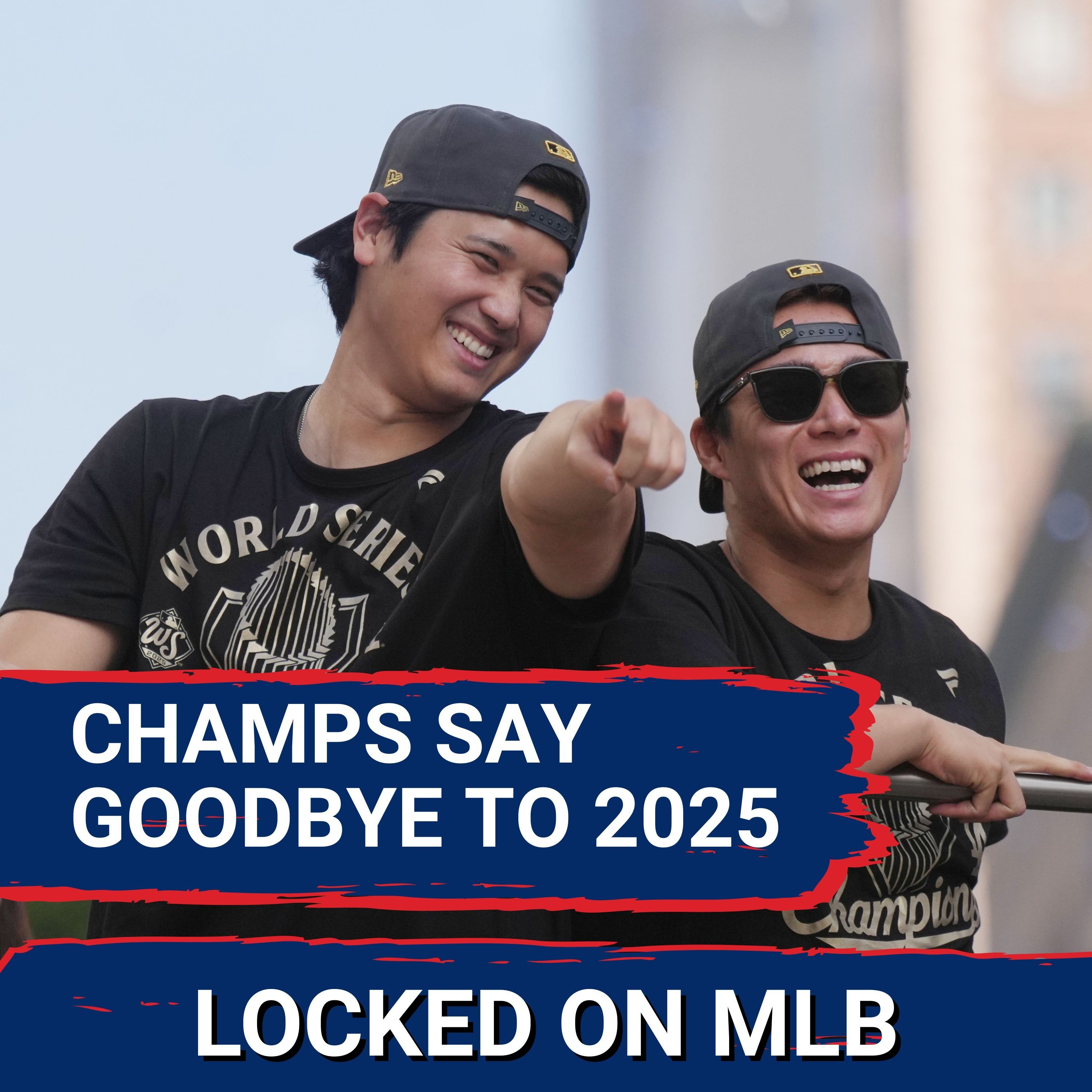 GOODBYE 2025: Saluting the Repeat Champs with Travis Rodgers of Locked on Dodgers