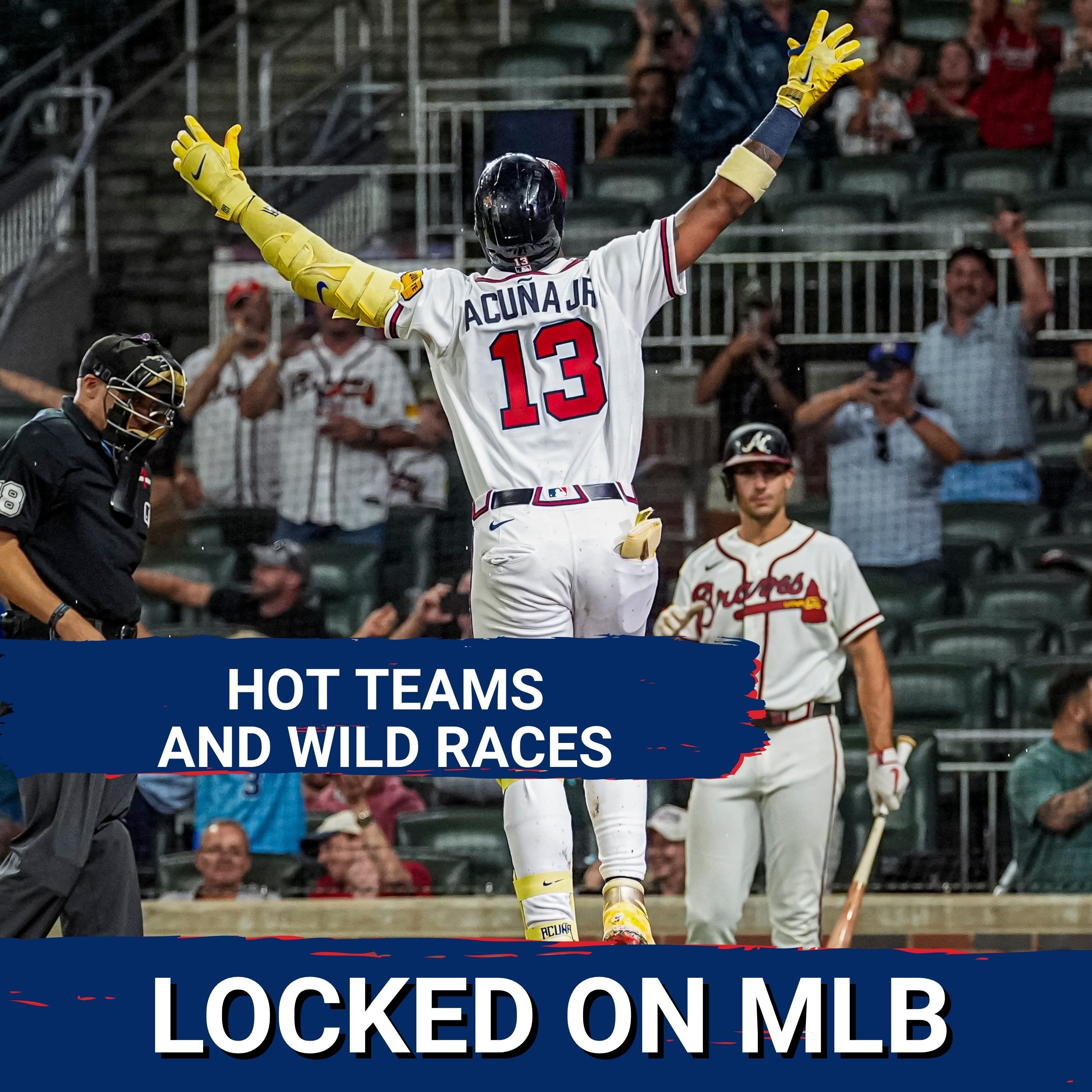 HOT TEAMS AND WILD RACES - Ronald Acuña Jr. DRIVE Eight-Game Win Streak, Red Sox TURN Heads episode artwork