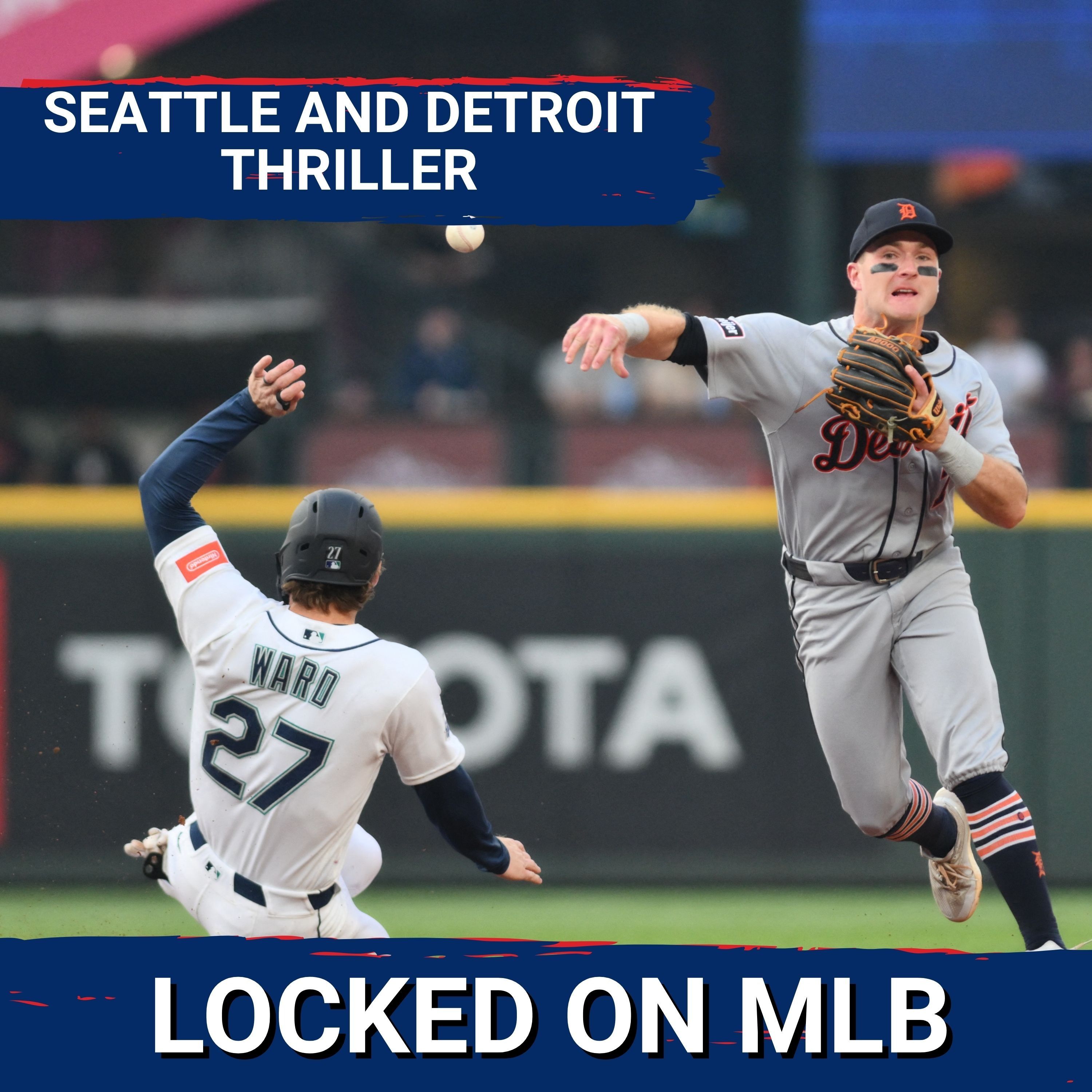 SEATTLE AND DETROIT THRILLER - Tigers’ Bullpen Mismanagement ENABLES Mariners Win episode artwork