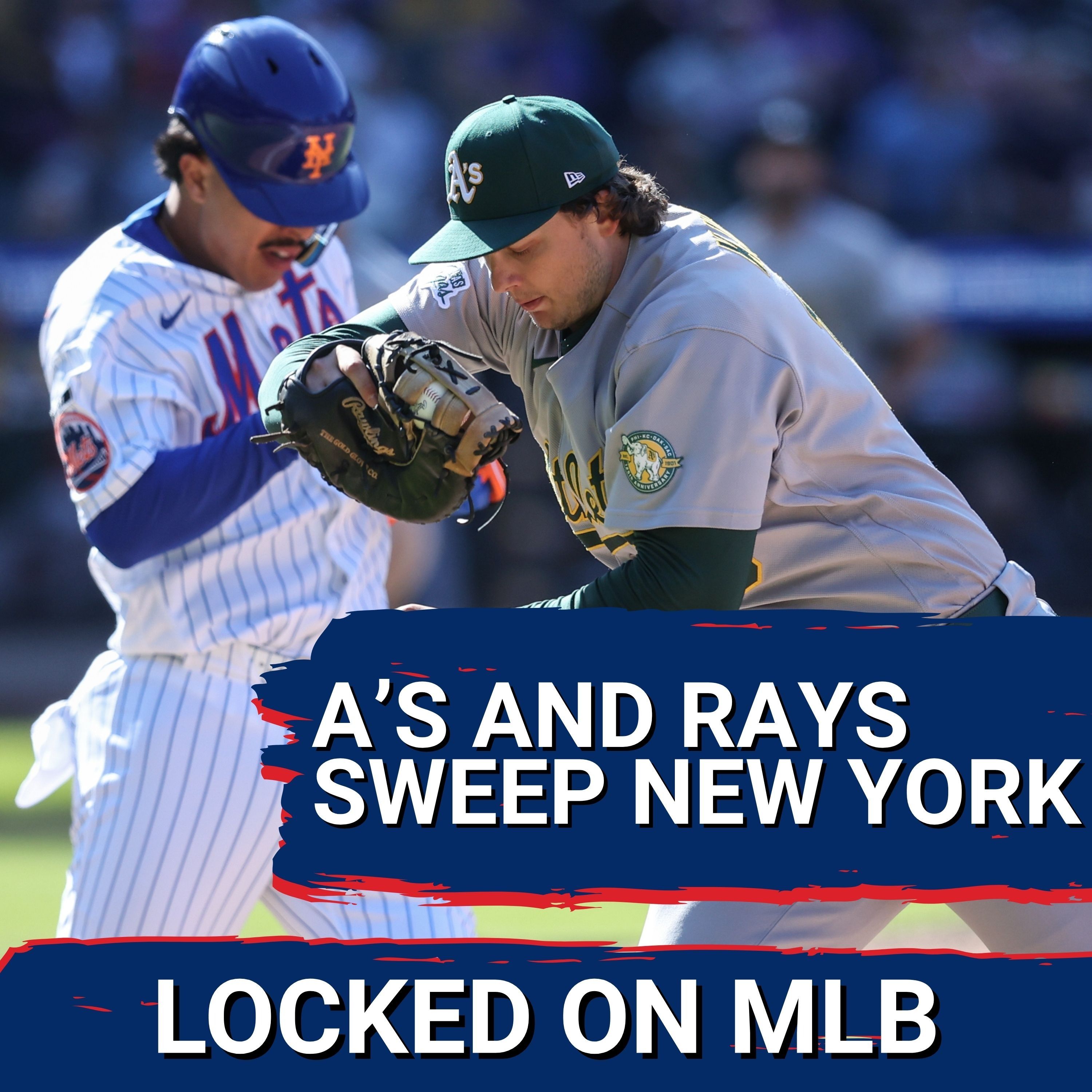 ON A ROLL: Tampa Bay Rays and Sacramento Athletics HUMILIATE New York Yankees and New York Mets Again