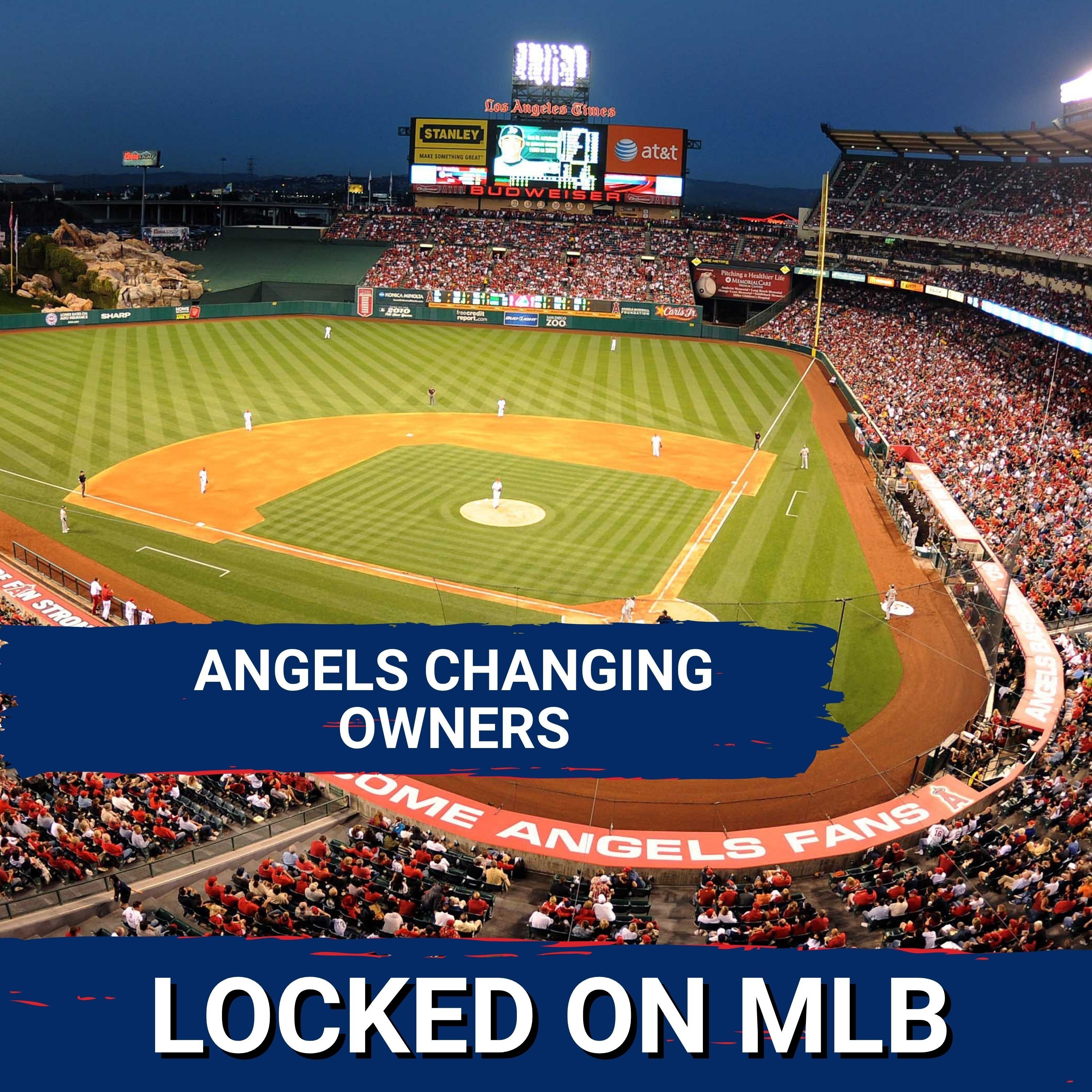 ANGELS CHANGING OWNERS - Plus Stadium News for Rays and A's episode artwork