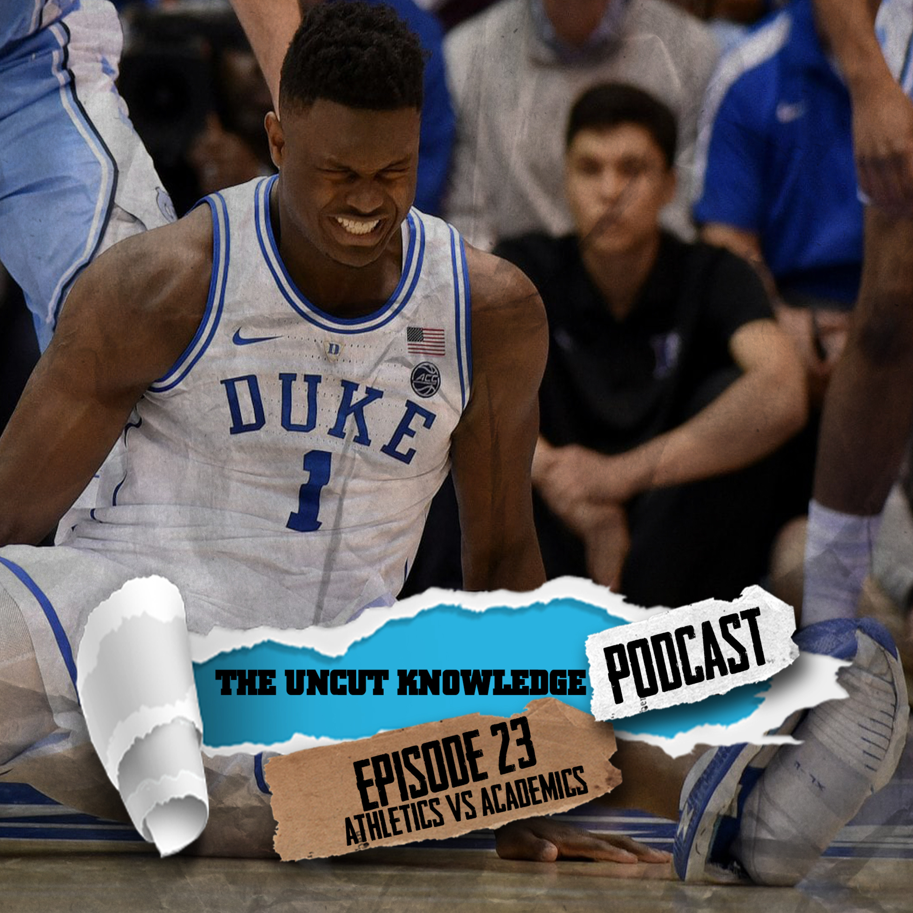 The Uncut Knowledge Podcast - Episode 23 - "Athletics Versus Academics" episode artwork