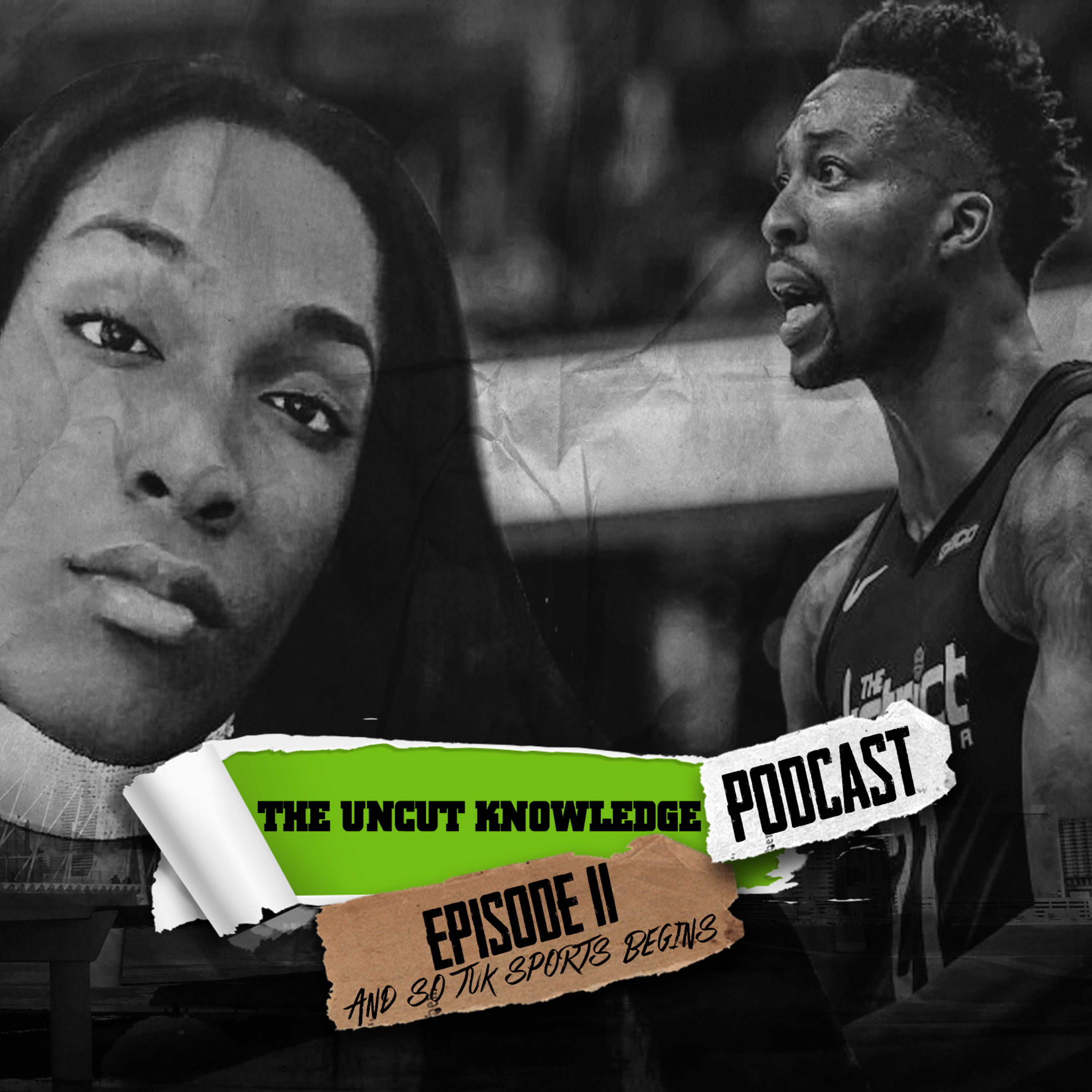 The Uncut Knowledge Podcast - Episode 11 - "And So TUK Sports Talk Begins" episode artwork
