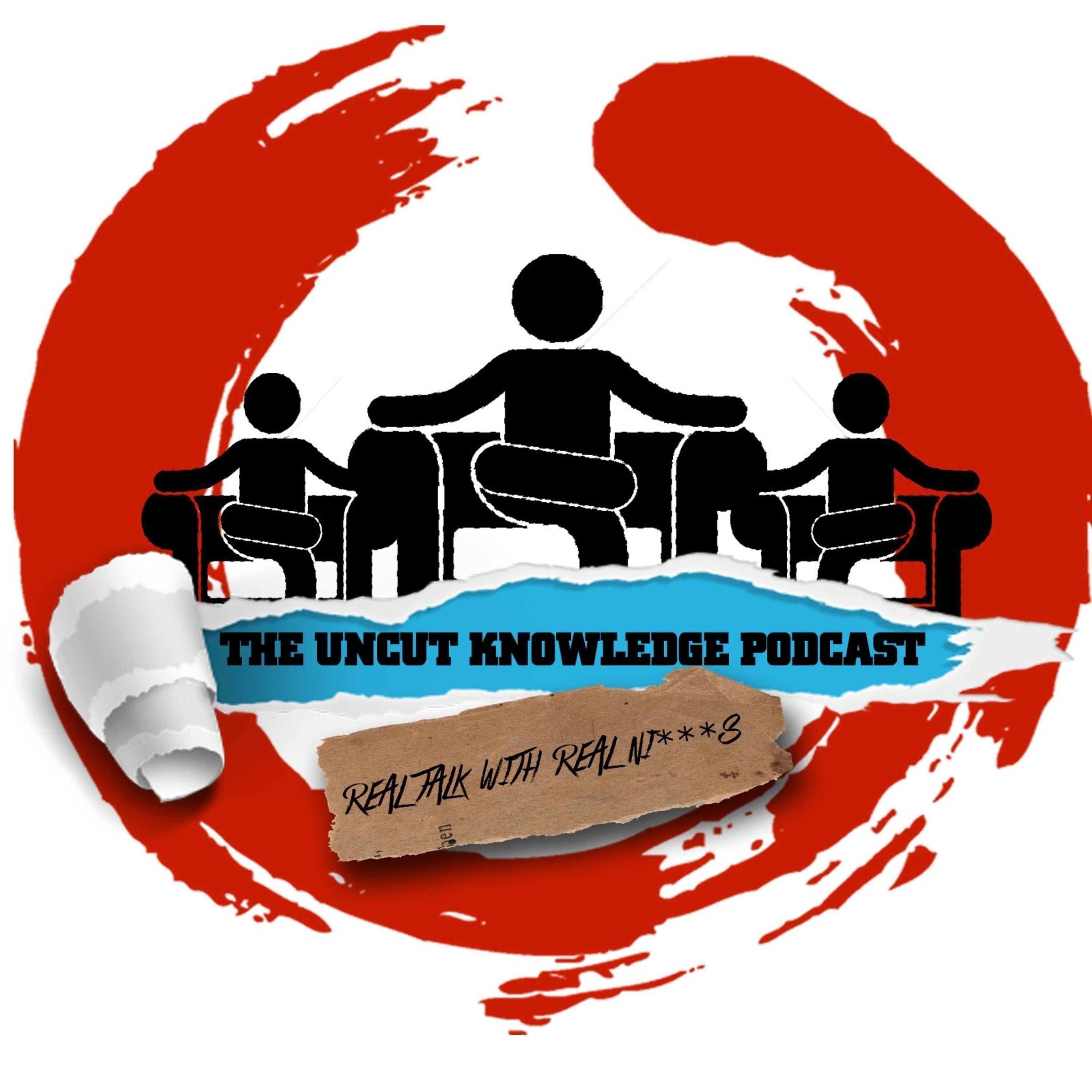 The Uncut Knowledge Podcast