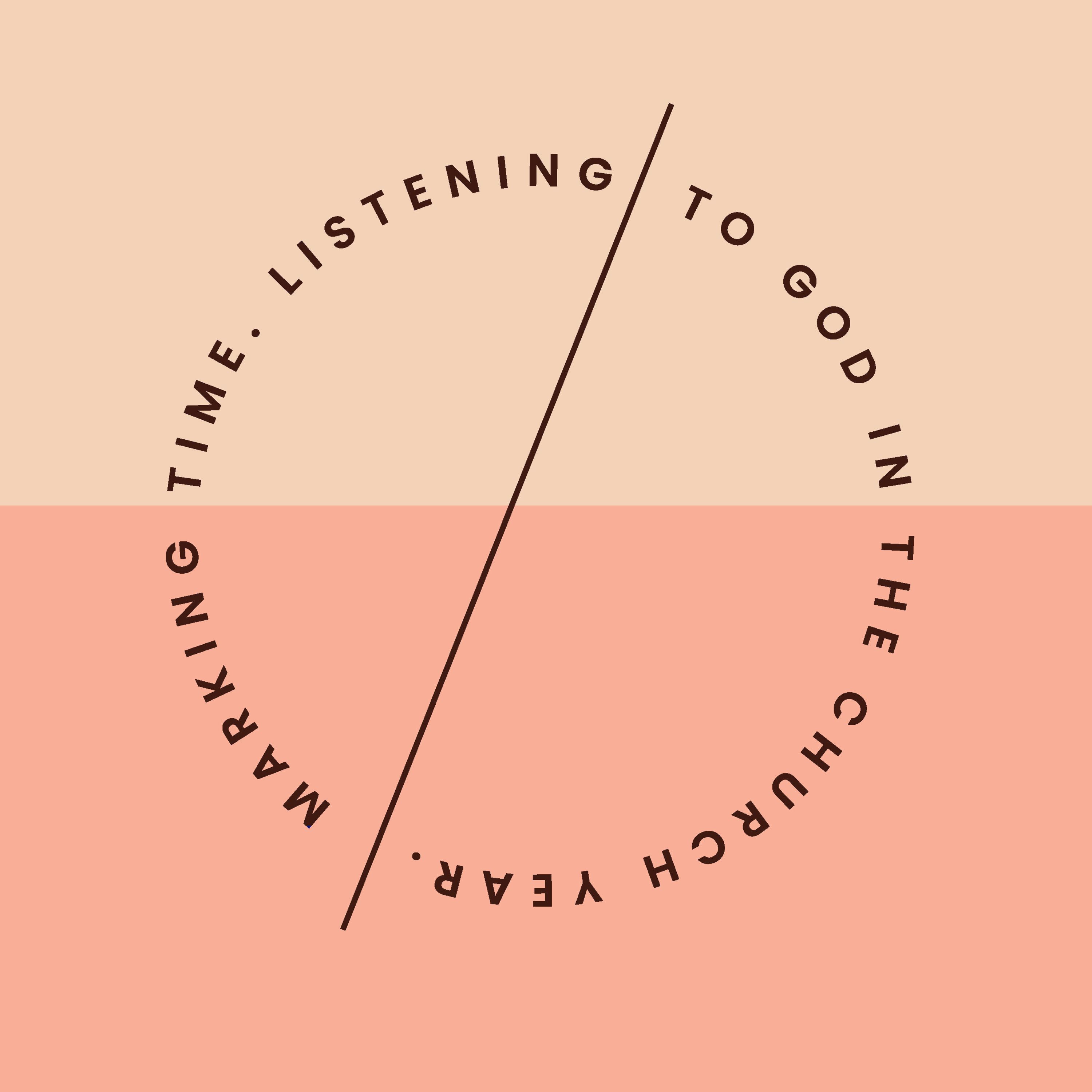 Joy : Marking Time - Listening to God in the Church Year episode artwork