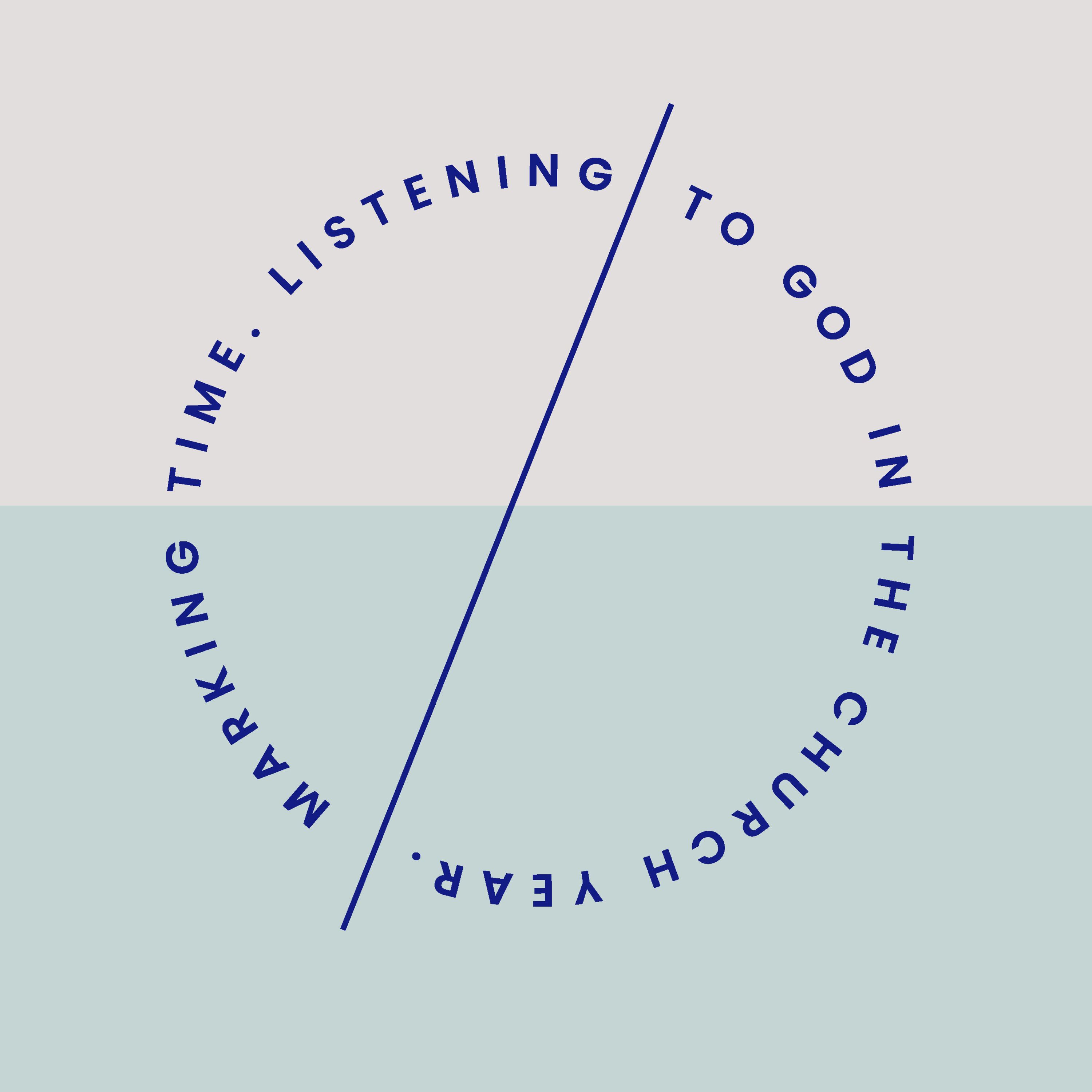 Shift Your Focus : Marking Time - Listening to God in the Church Year episode artwork