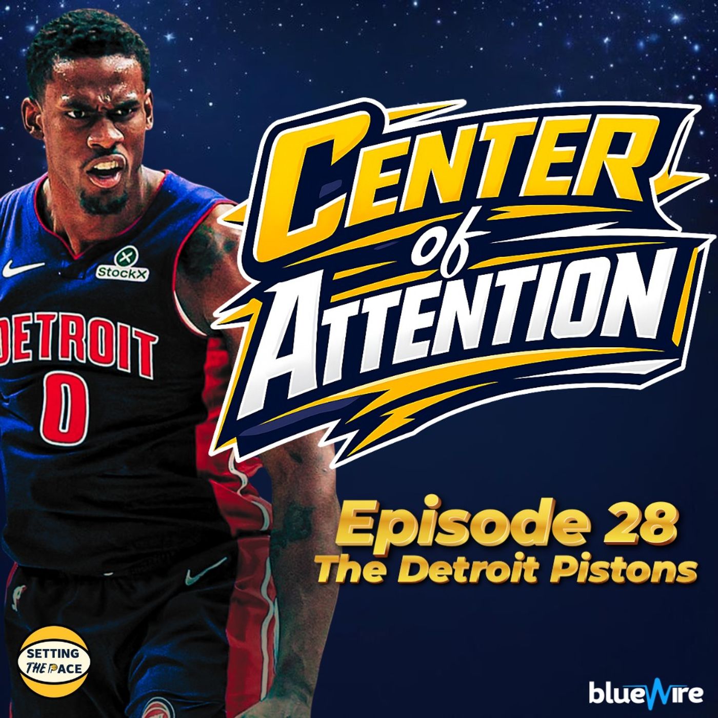 Center of Attention: The Detroit Pistons - A Podcast Miniseries By Setting The Pace