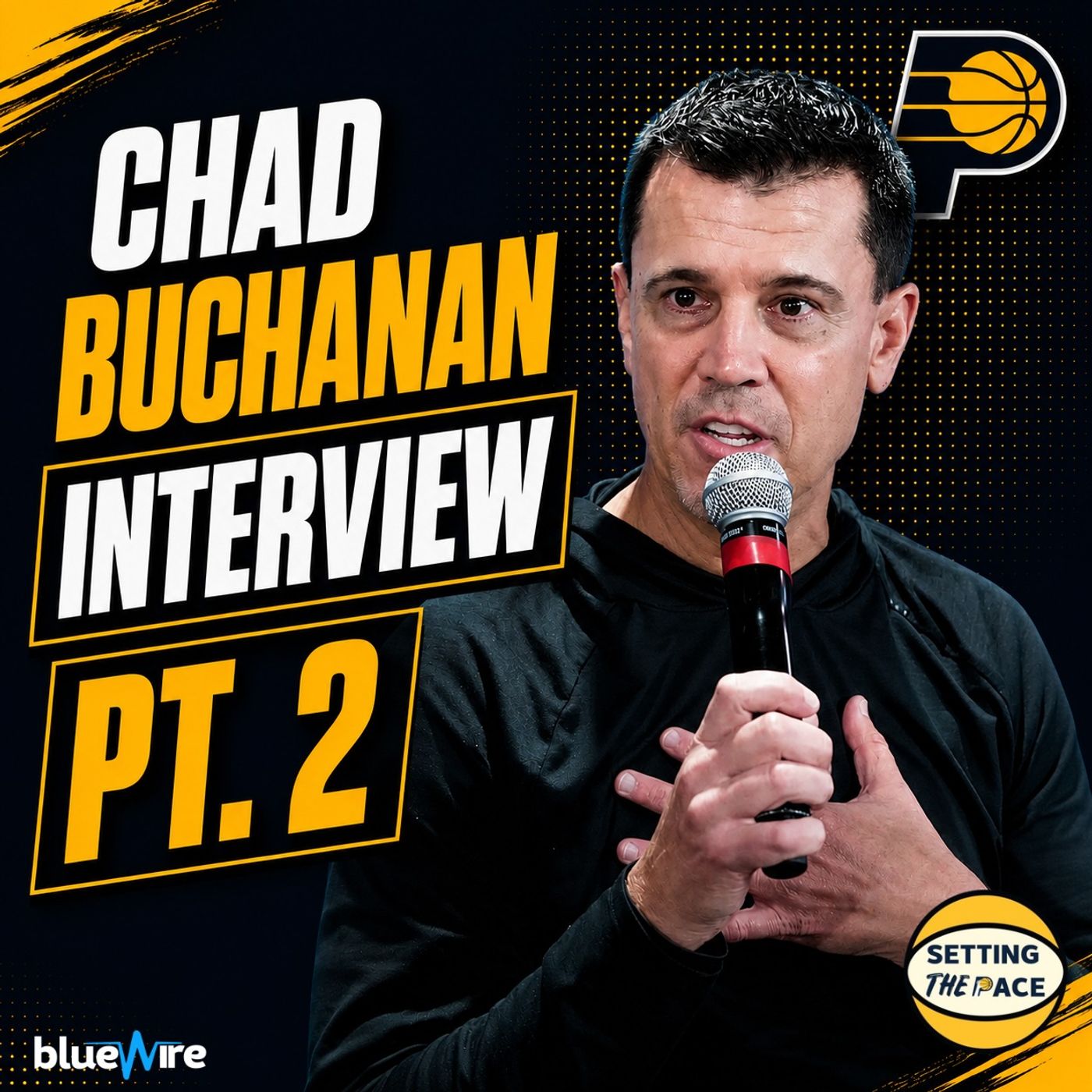 Chad Buchanan Interview Pt. 2: Haliburton, Zubac & the Pacers' Future — Setting The Pace: A Pacers Podcast cover