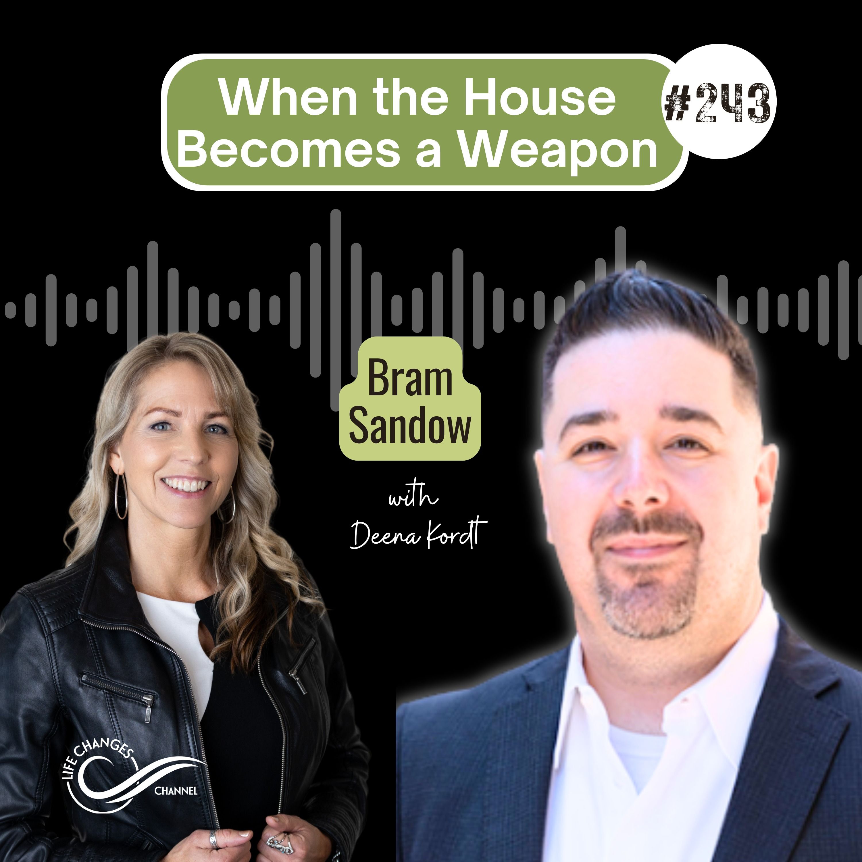 #243 Hope in Hell: When the House Becomes a Weapon. With Bram Sandow