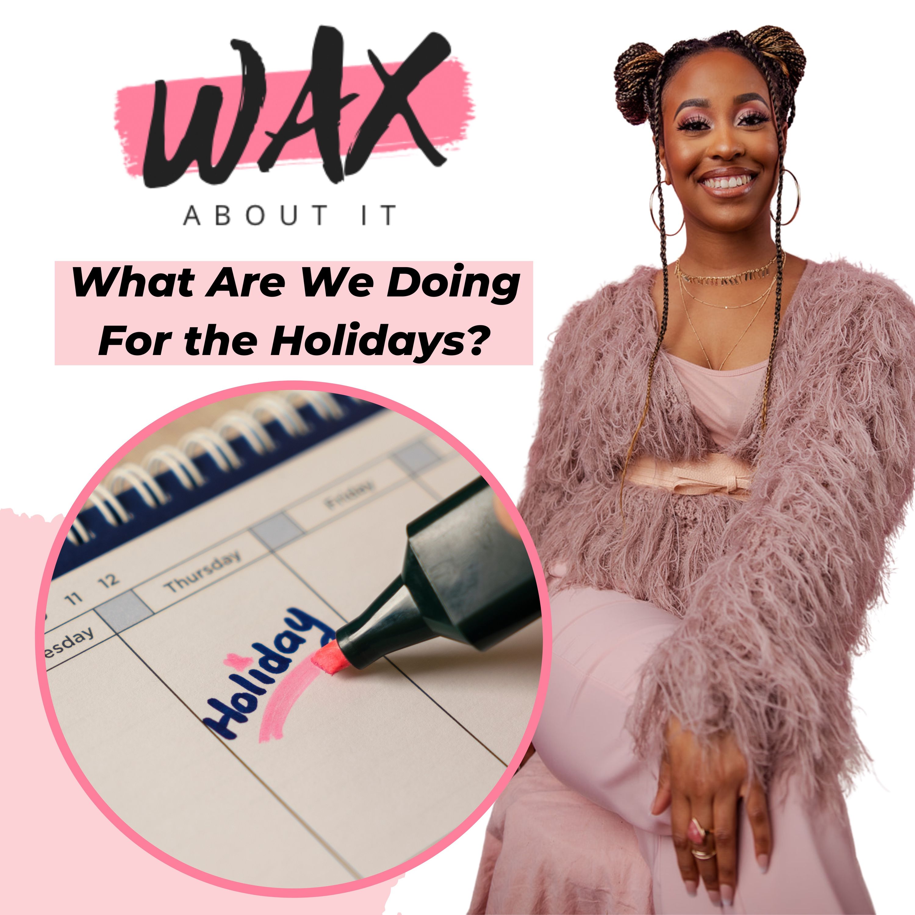 Wax About It Podcast
