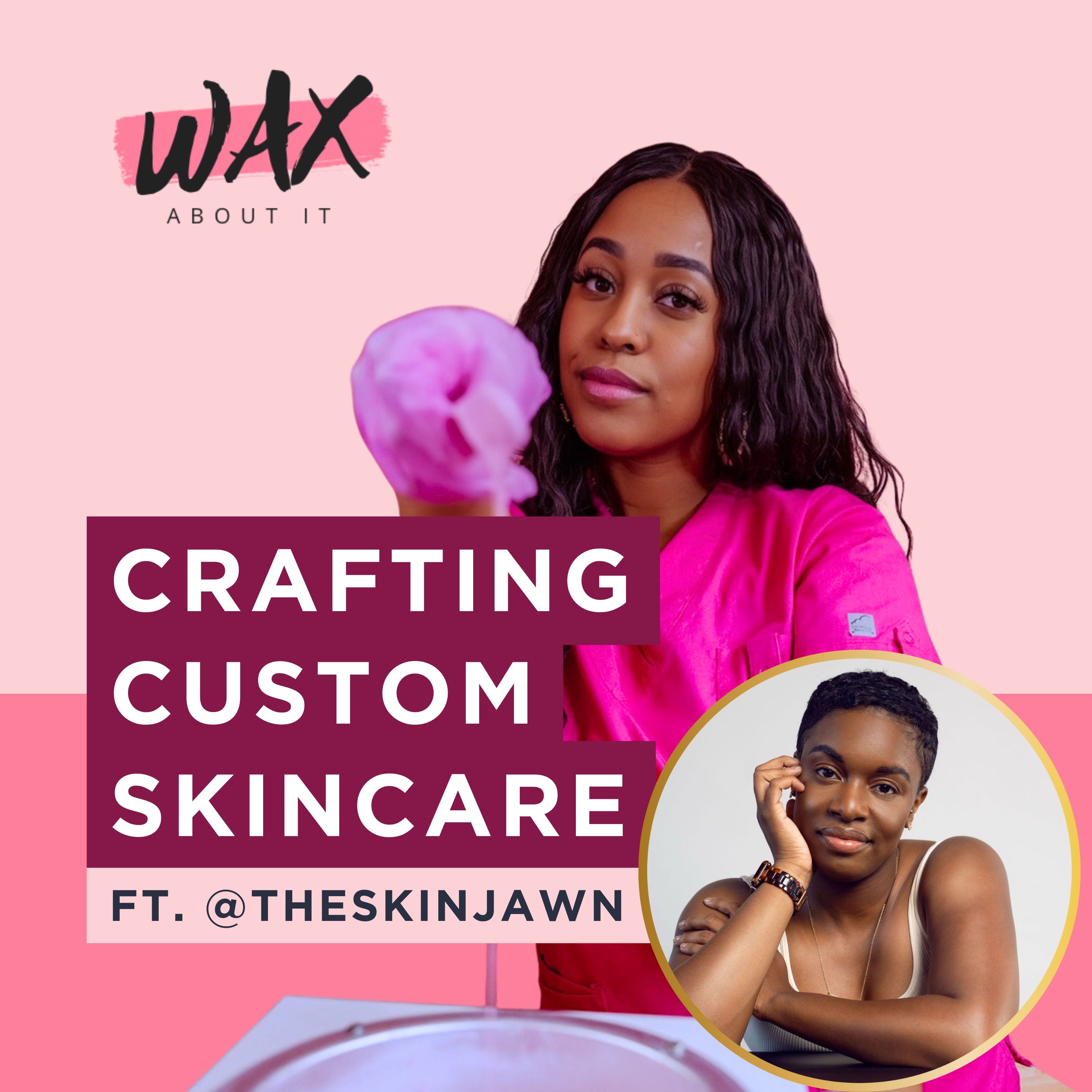 Wax About It Podcast