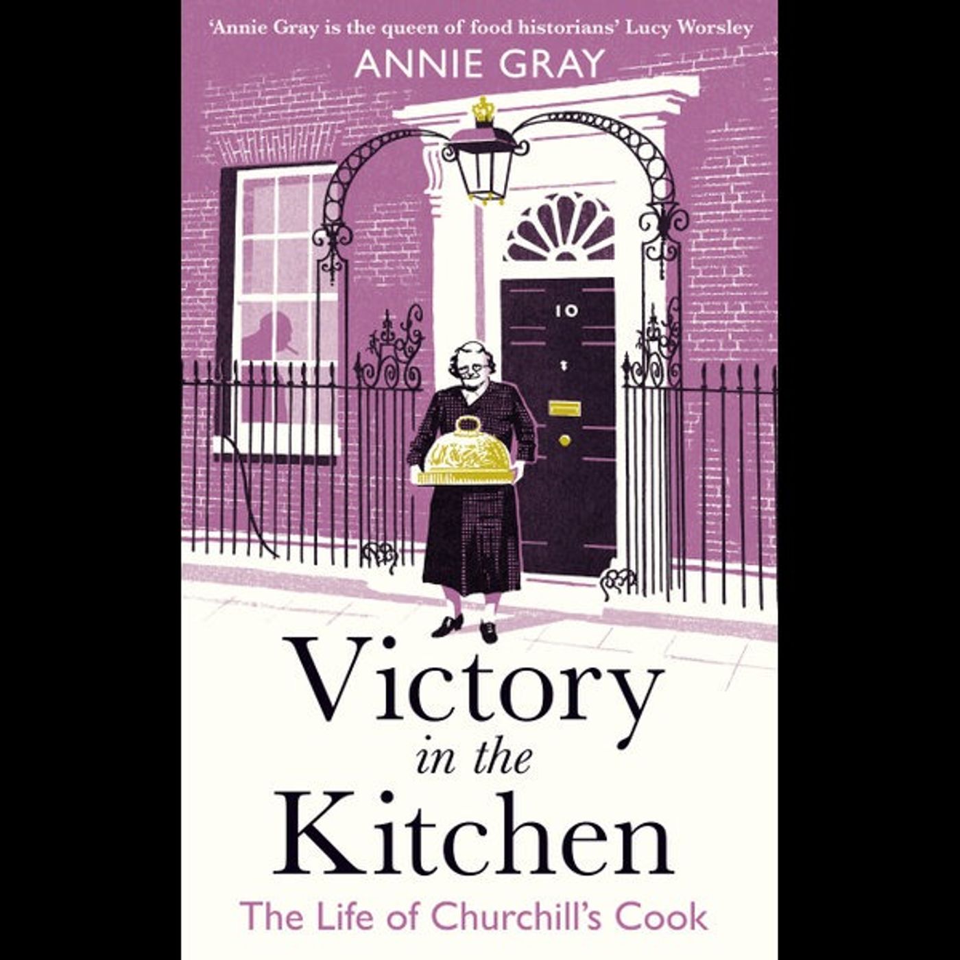 Victory in the Kitchen: The Life of Churchill's Cook