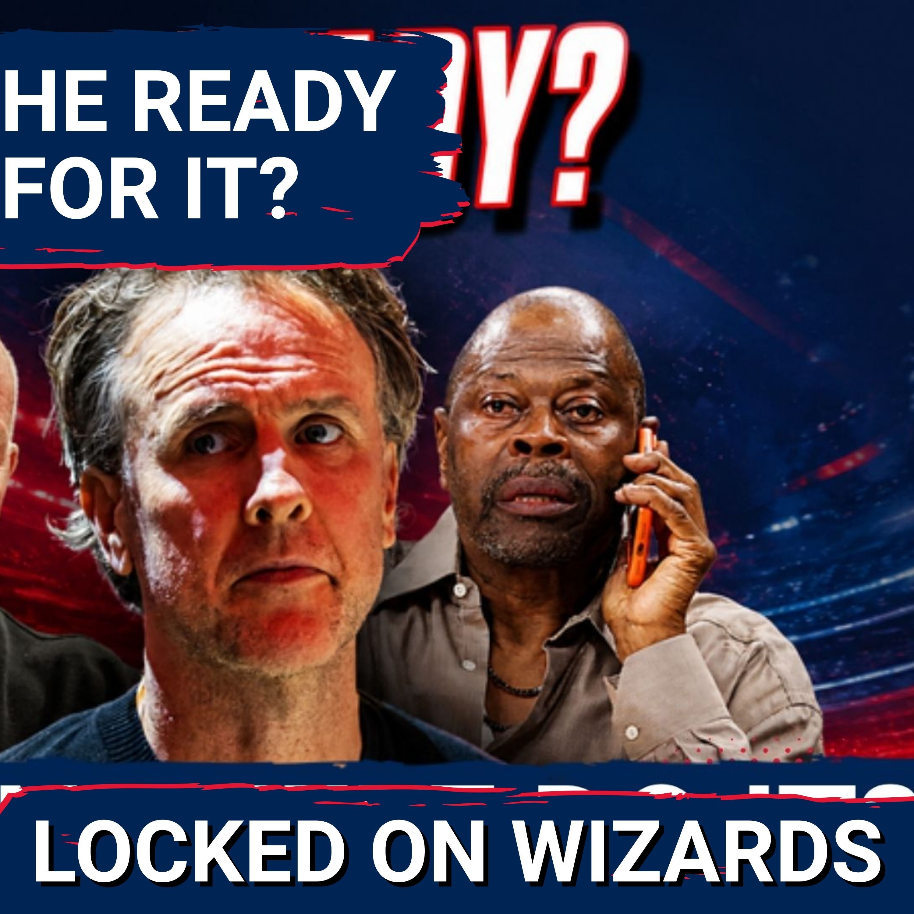 EVALUATE: Brian Keefe Faces ULTIMATE Test as Washington Wizards Prepare for Ascension | Is he Ready? episode artwork