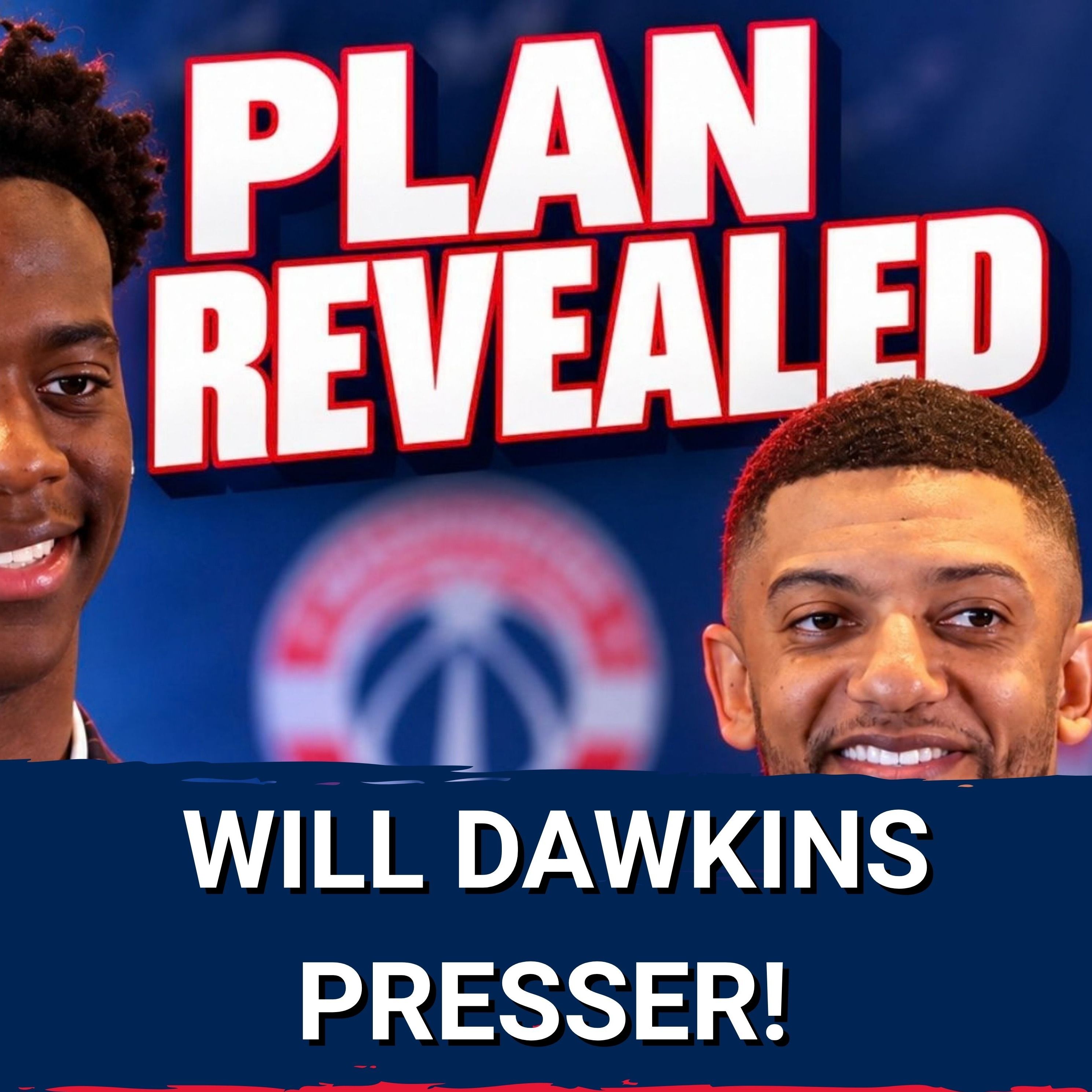 INSIDER: Will Dawkins REVEALS TRUE Expectations for Wizards’ REBUILD—Youth is Still the PRIORITY! episode artwork