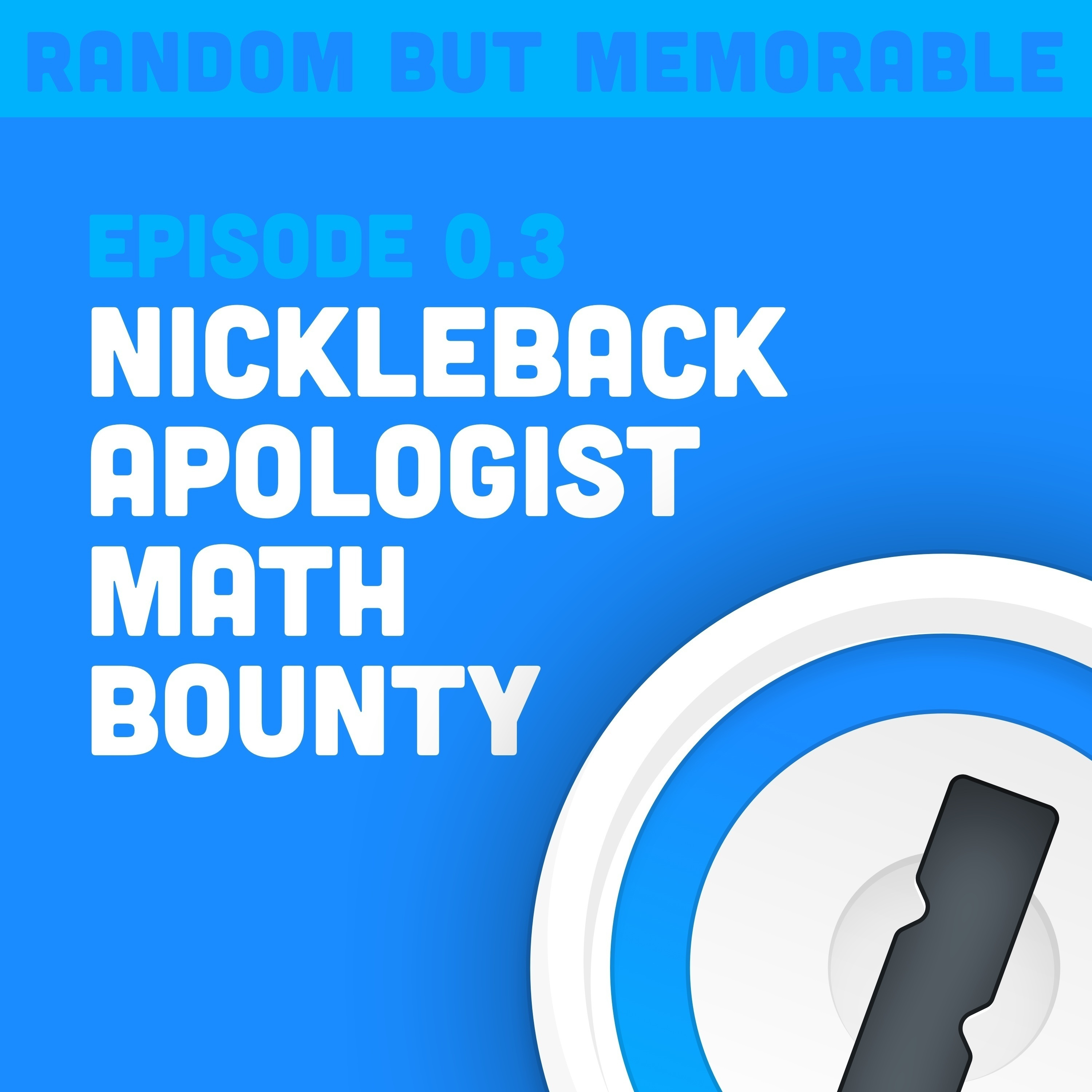 Nickleback Apologist Math Bounty