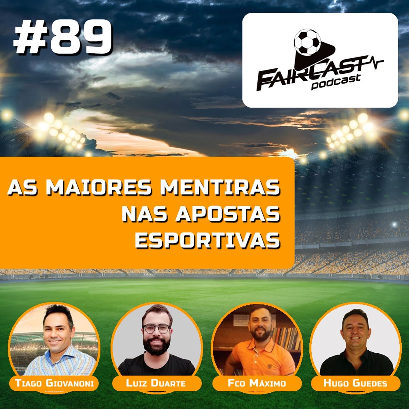 89º FairCast - As maiores mentiras nas Apostas Esportivas