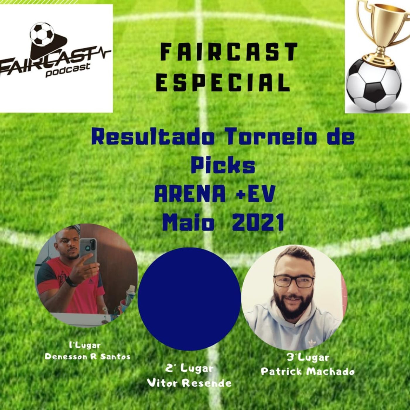 FairCast Especial Arena +EV - Os vencedores do Torneio de Picks de Maio episode artwork