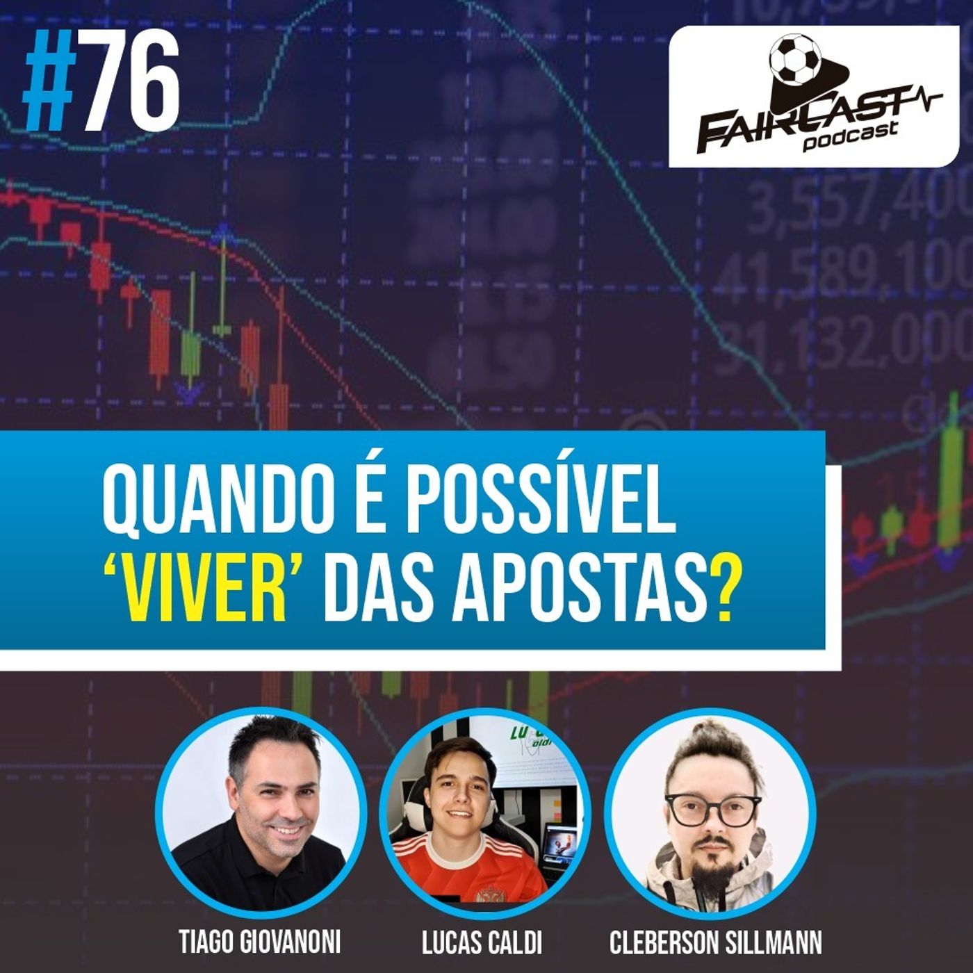 76º FairCast - Quando Viver das Apostas Esportivas episode artwork