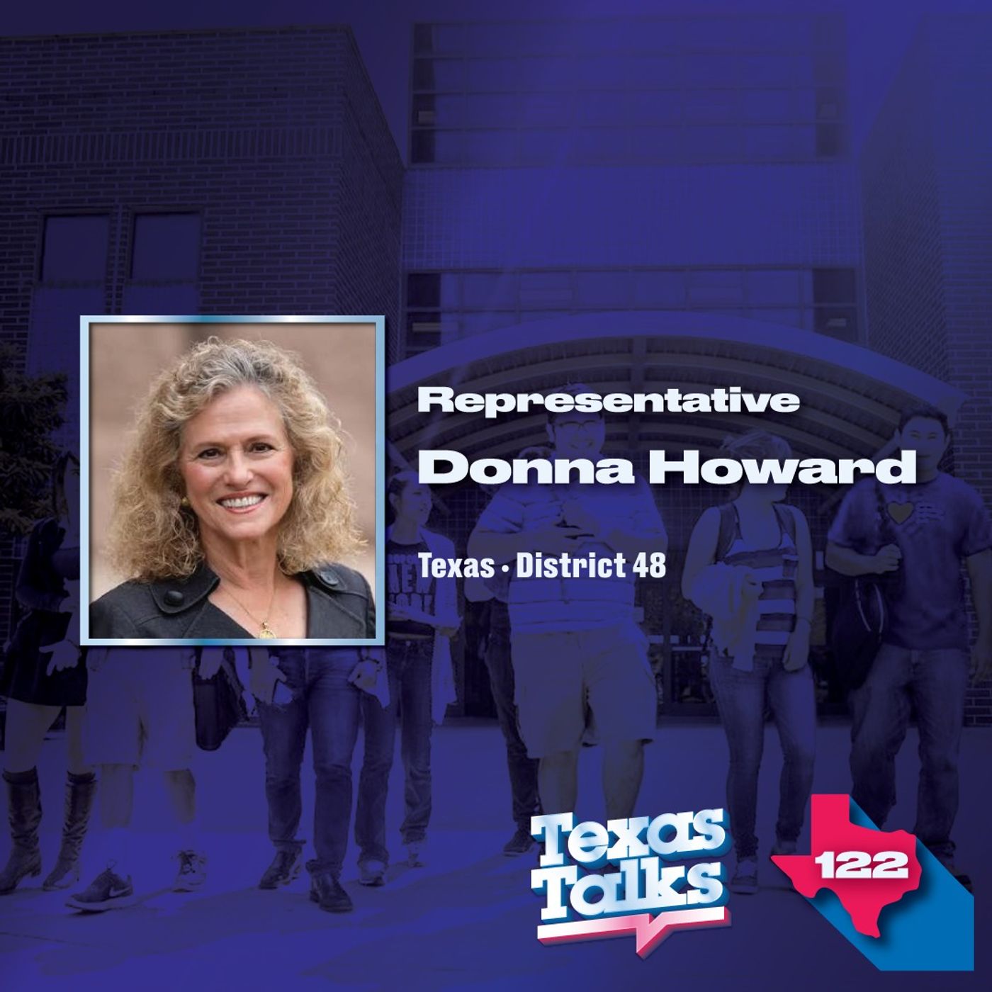 Ep. 122 - Texas Healthcare, Education Funding, & Property Taxes w/Rep. Donna Howard episode artwork