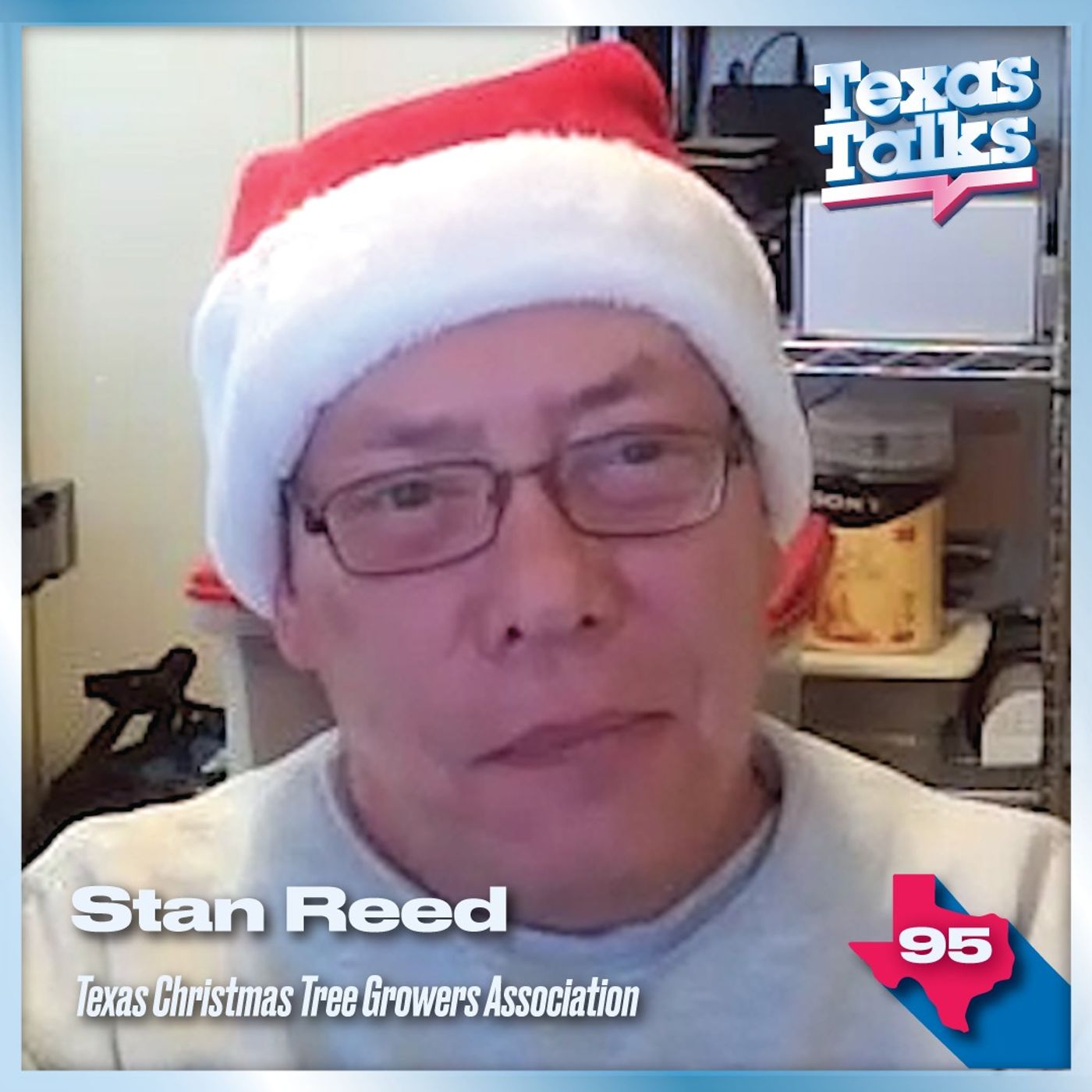 Ep. 95 - Stan Reed (TX Christmas Tree Growers Association)
