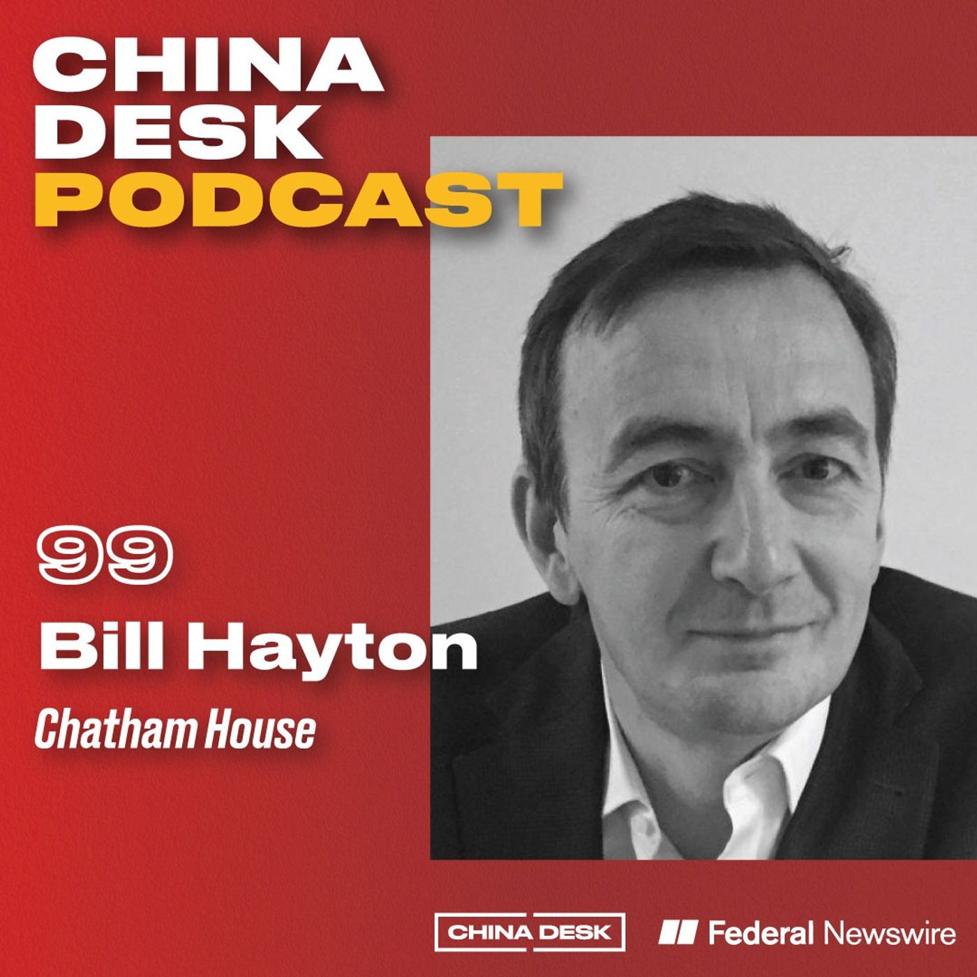 Ep. 99 - Is China a Modern Invention? History, Myth & Power w/Bill Hayton episode artwork