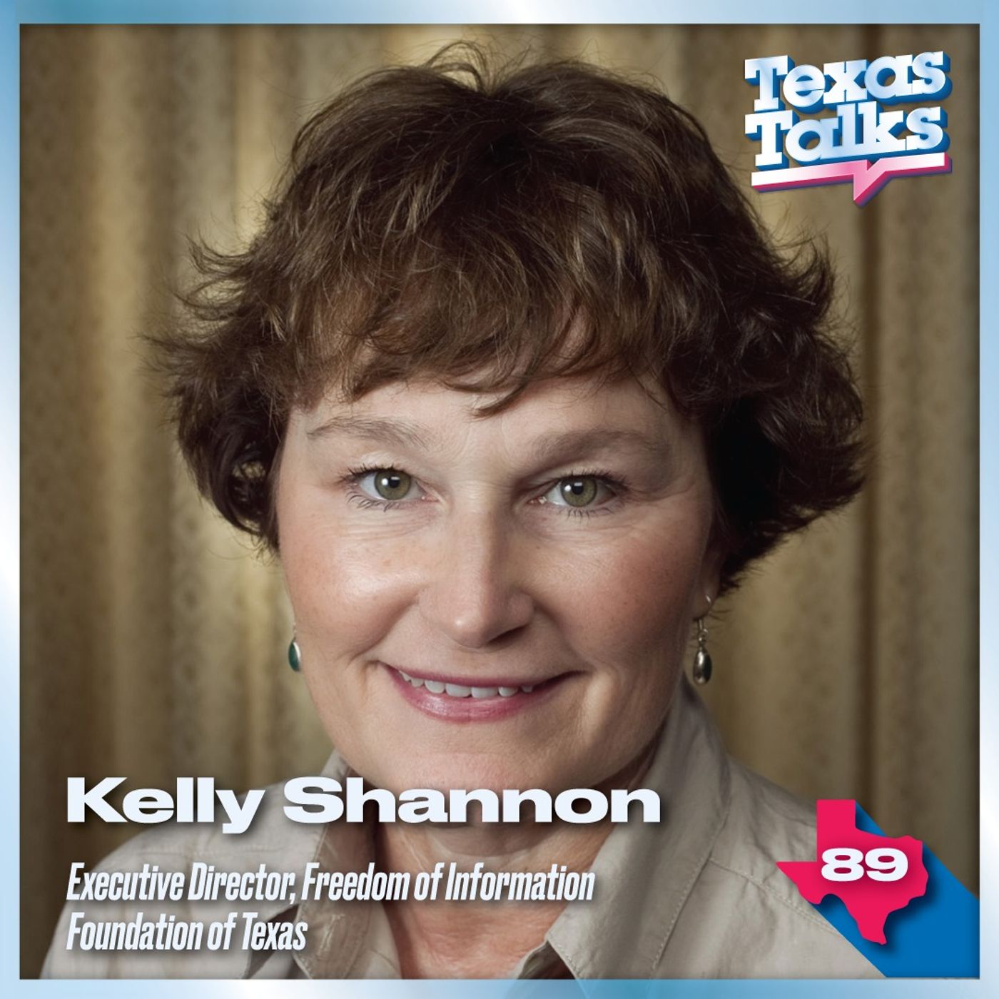 Ep. 89 - Kelley Shannon (Freedom of Information Foundation of Texas) Ep. 89 - Kelley Shannon (Freedom of Information Foundation of Texas)