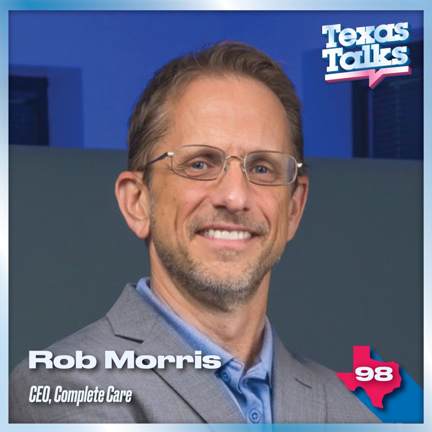 Ep. 97 - Rob Morris (TX Healthcare)