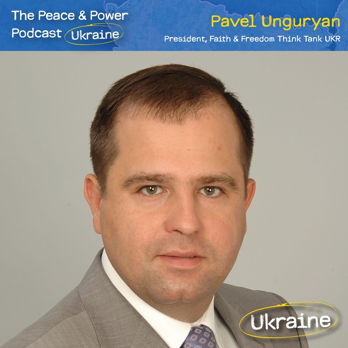 Ep. 78 – Russia, Odesa & Ukraine’s Fight for Peace Through Strength w/Pavlo Unguryan