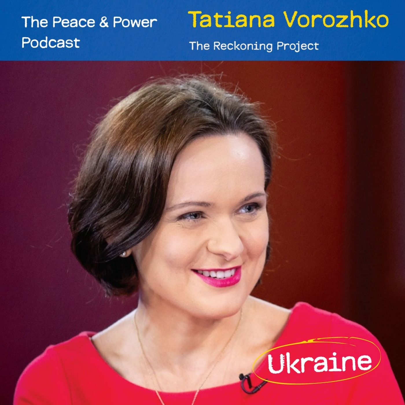 Ep. 53 – Indoctrination, History, and War Crimes in Ukraine w/Tatiana Vorozhko