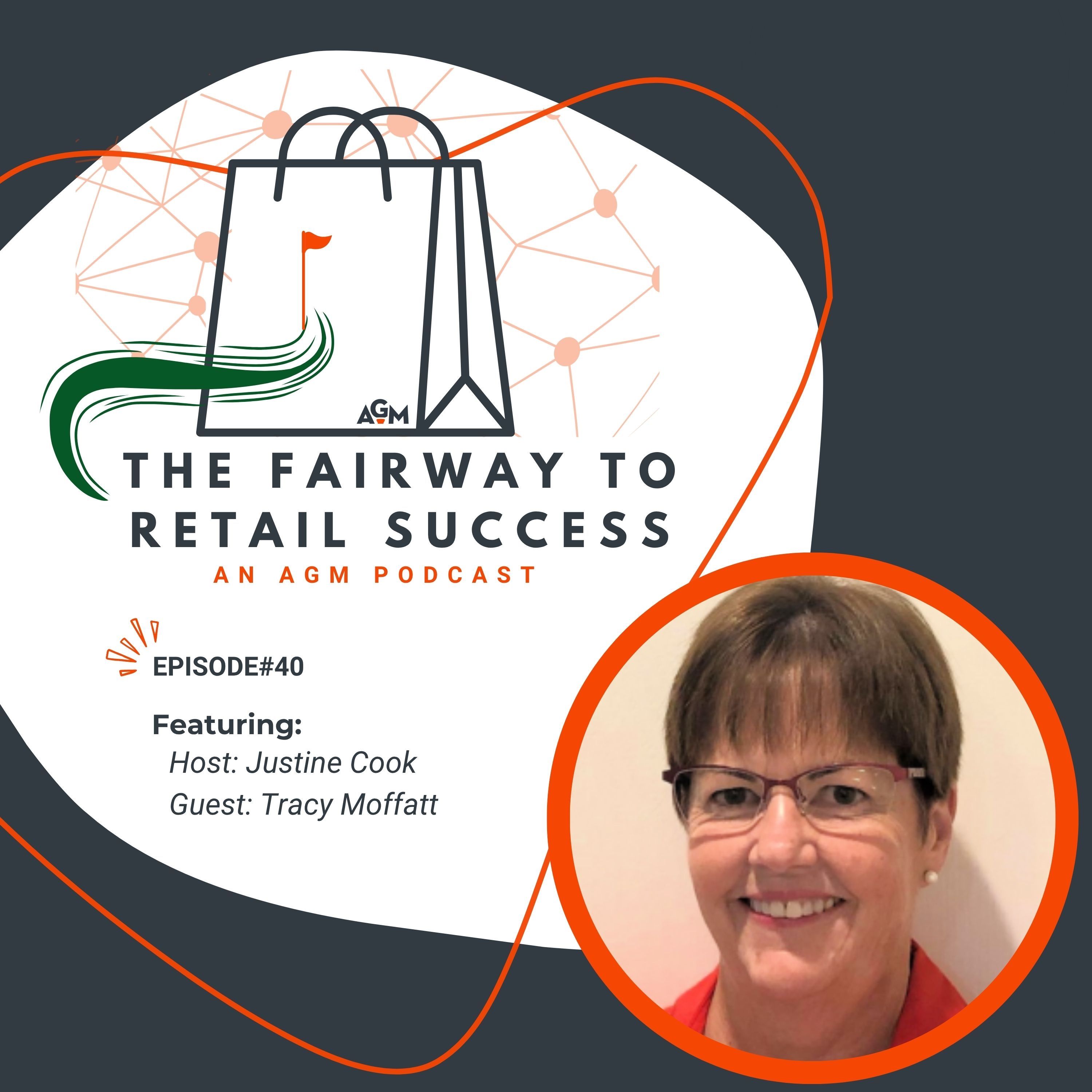 040 Mastering Golf Retail: Insights from Tracy Moffatt, 2025 AGM Educator of the Year and Adjunct Professor episode artwork