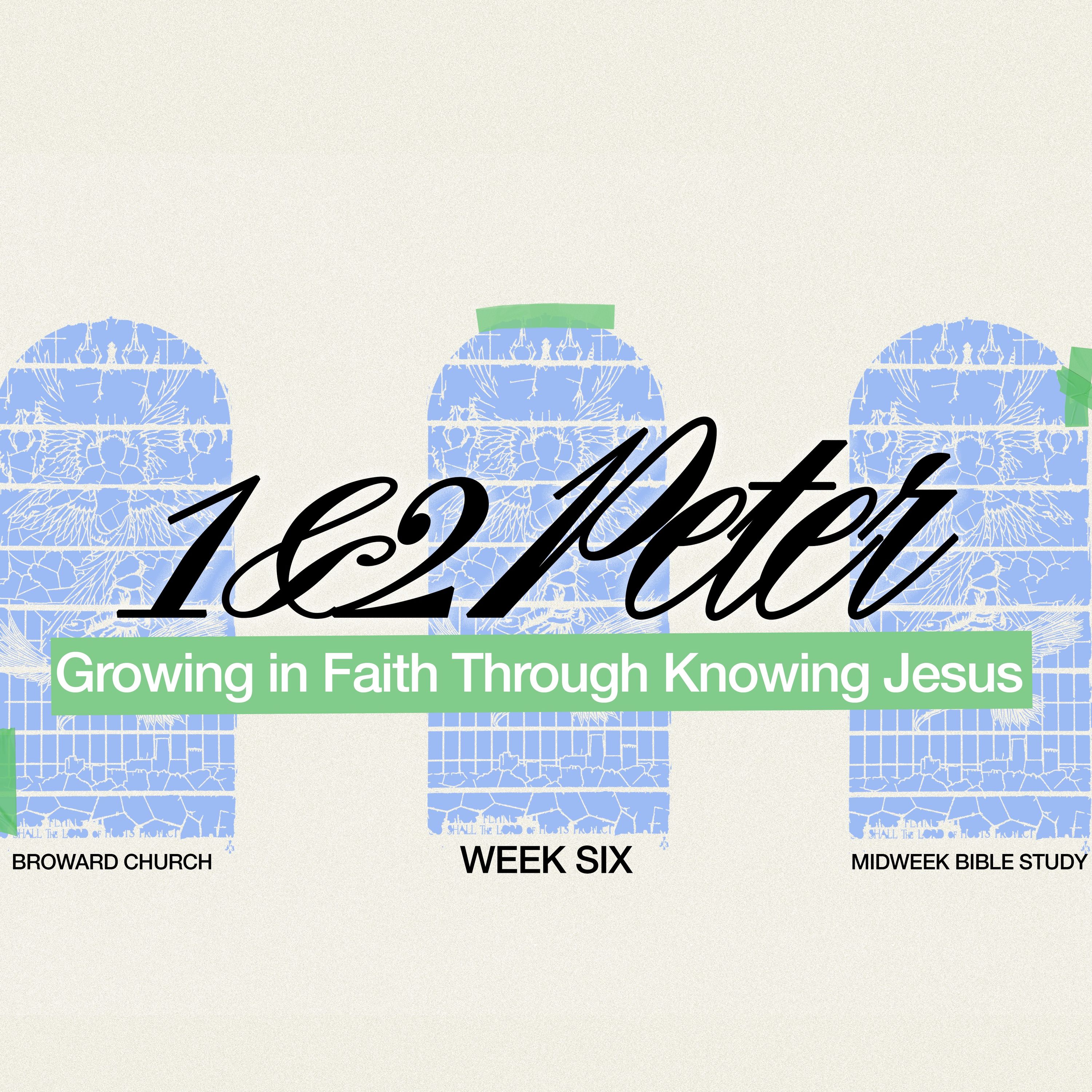 Growing In Faith Through Knowing Jesus – A Study of 2 Peter 1