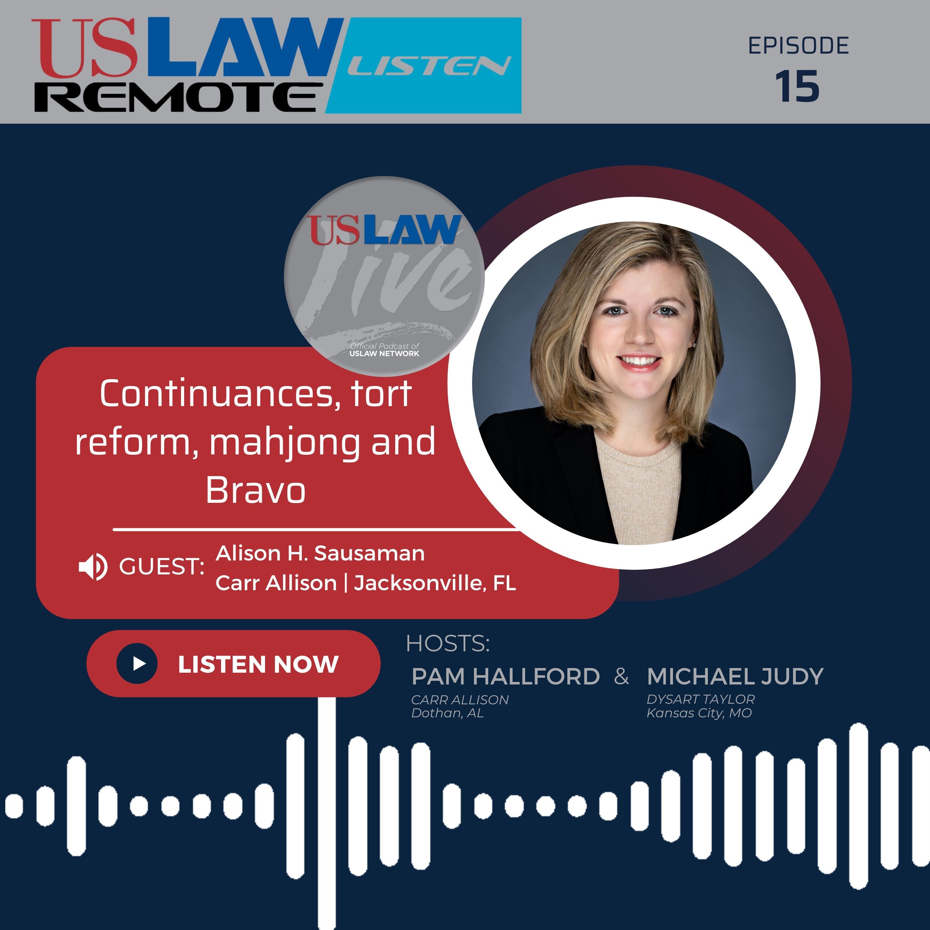 Continuances, tort reform, mahjong and Bravo with Alison Sausaman