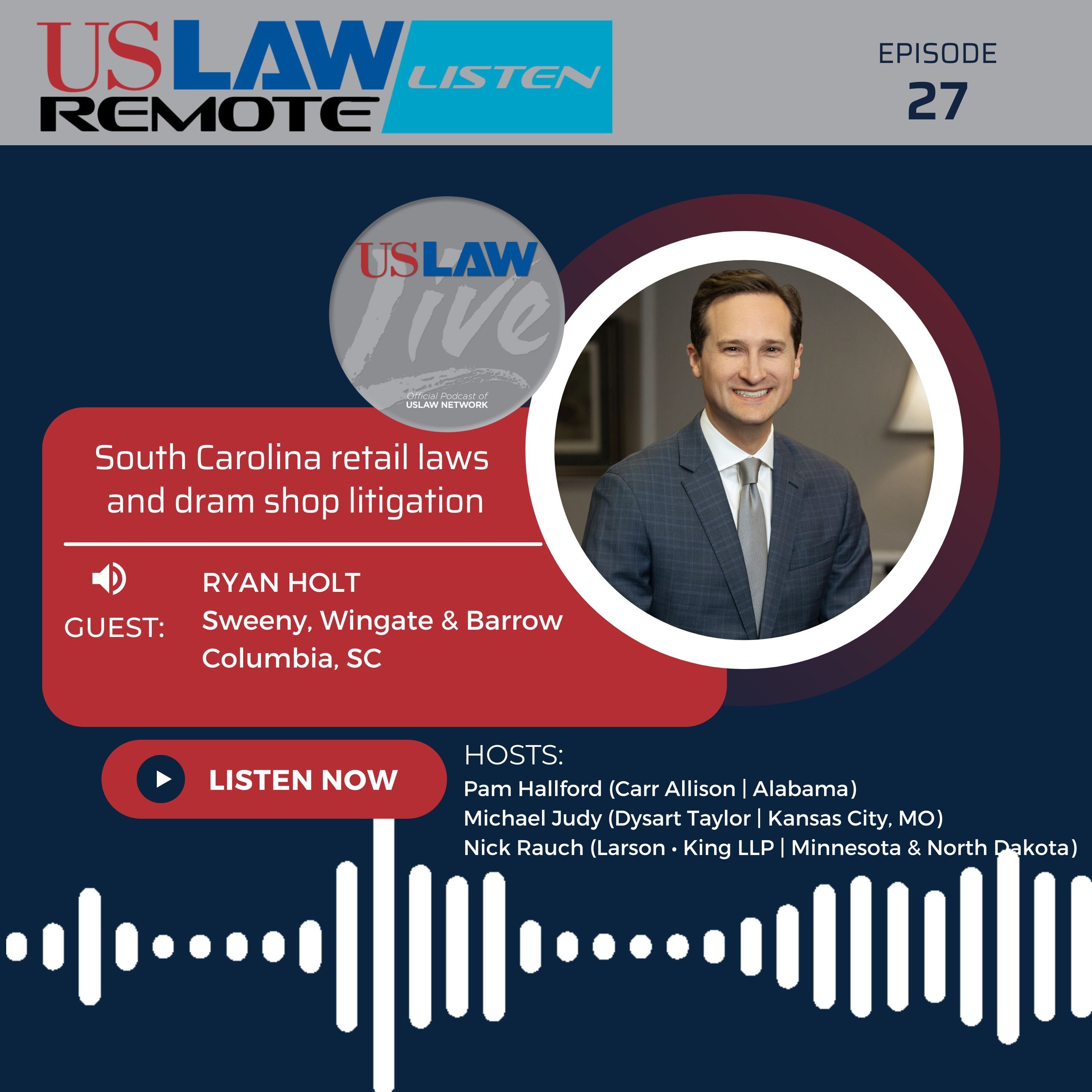 South Carolina retail law and dram shop litigation with Ryan Holt