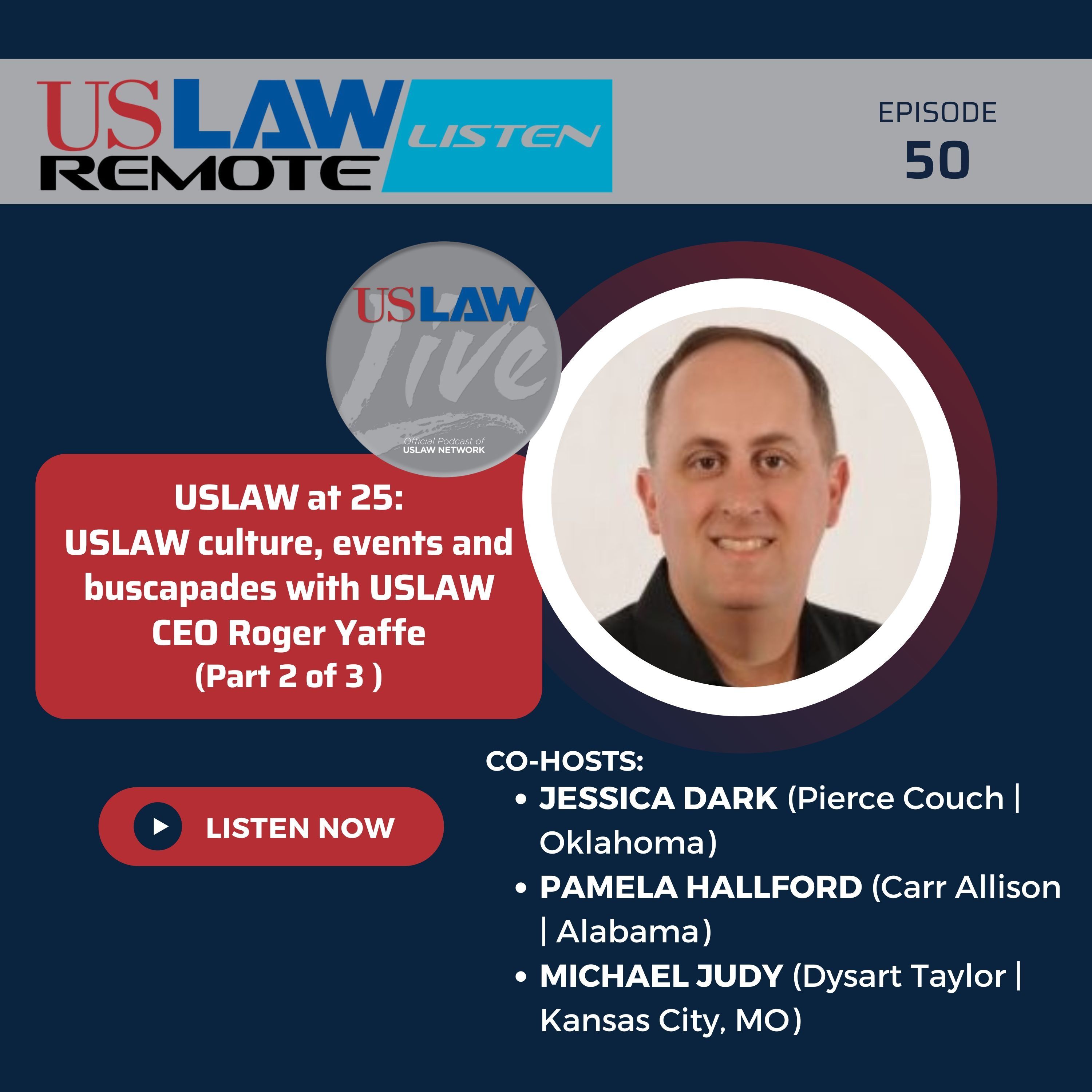 USLAW at 25: USLAW culture, events and buscapades with Roger Yaffe