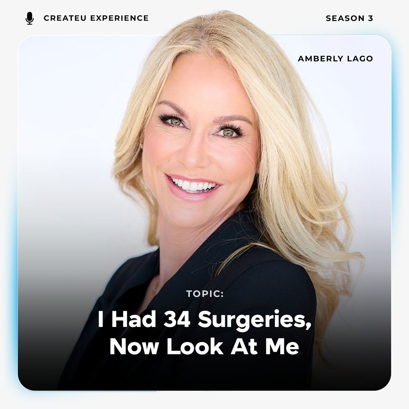 I Had 34 Surgeries, Now Look At Me w/ Amberly Lago episode artwork
