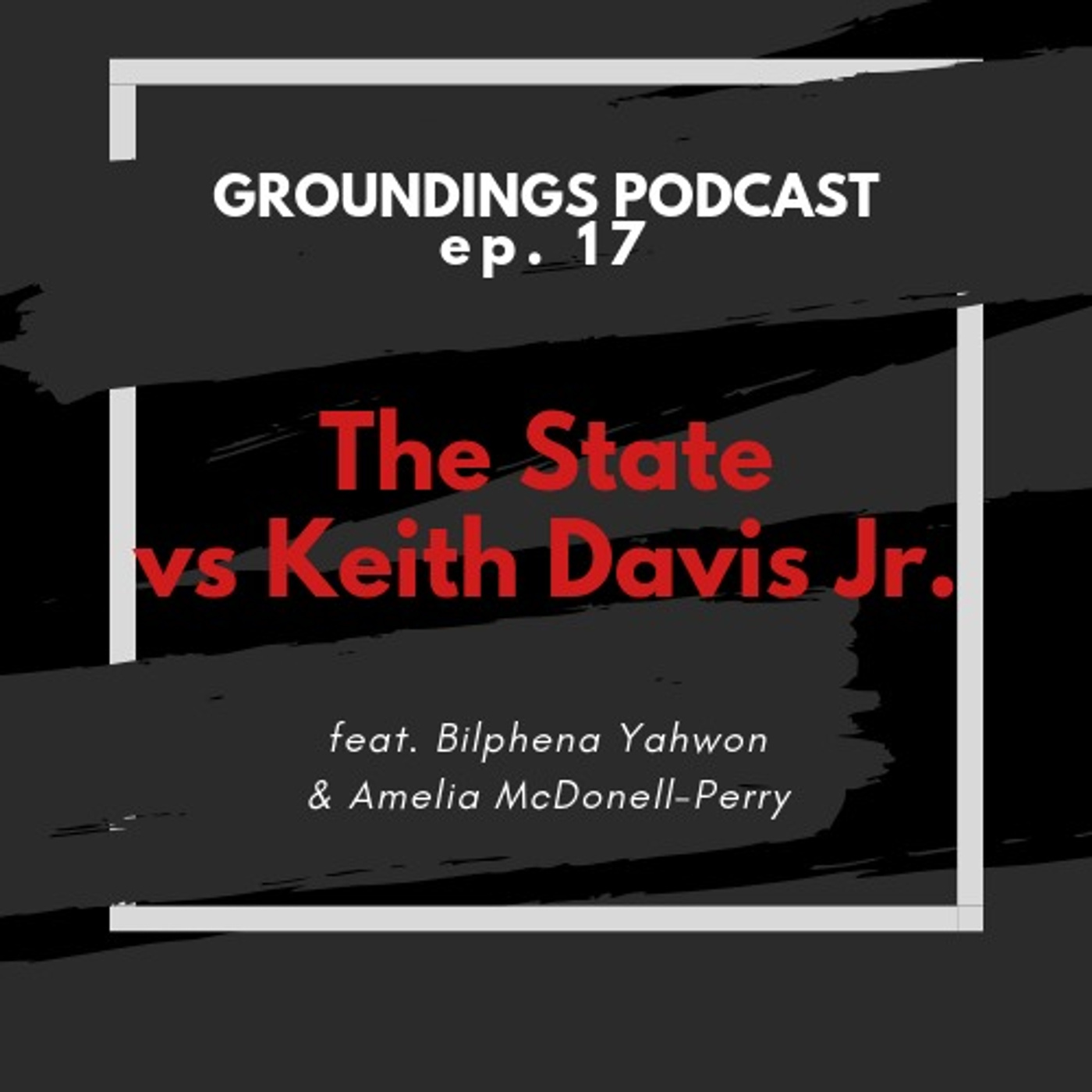 The State VS Keith Davis Jr.