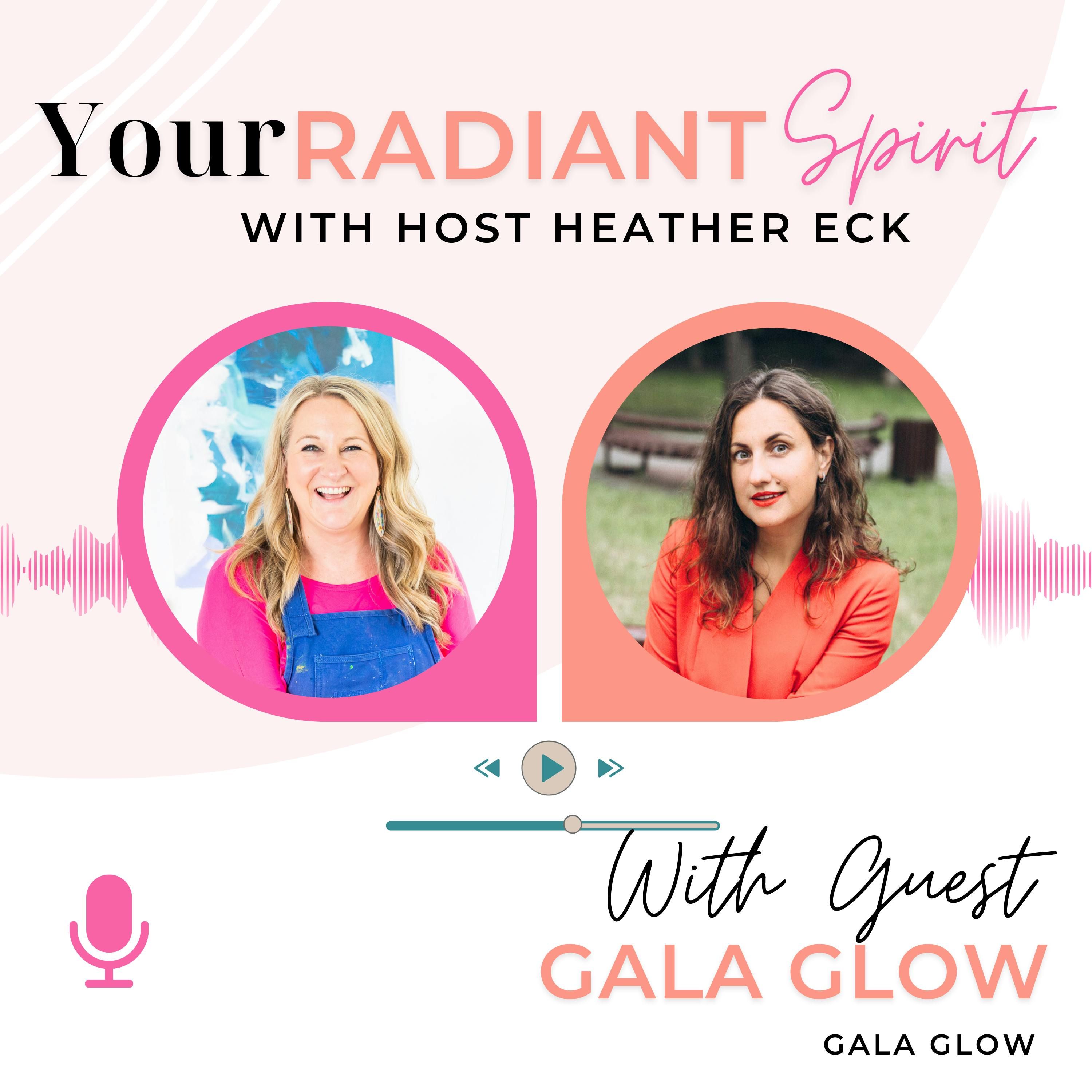 Feminine Leadership & Business Reinvention with Gala Glow; A Conversation with Gala Glow