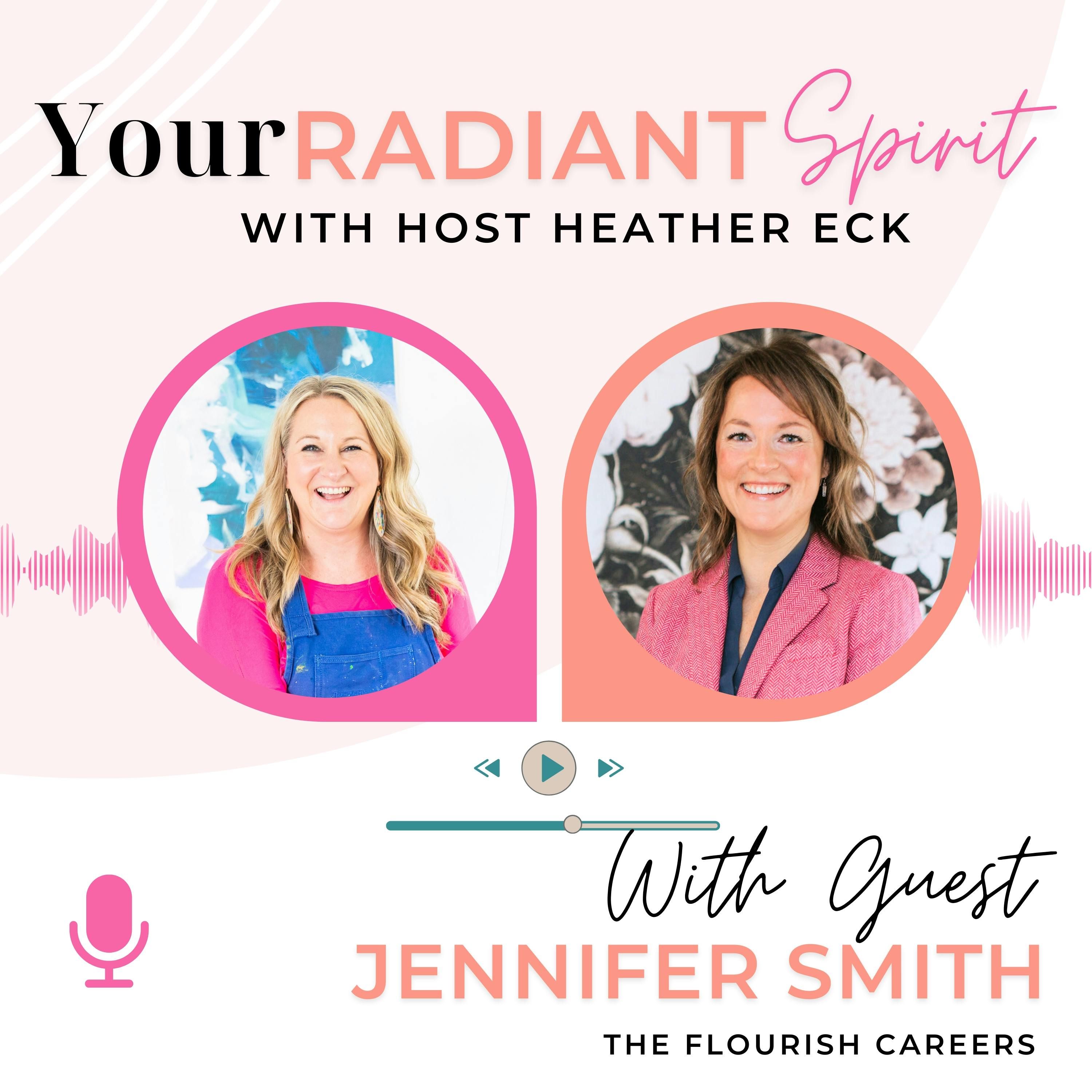 From Fried to Flourishing: A Heart-Centered Career Shift with Jen Smith, host of The Flourishing Careers Podcast