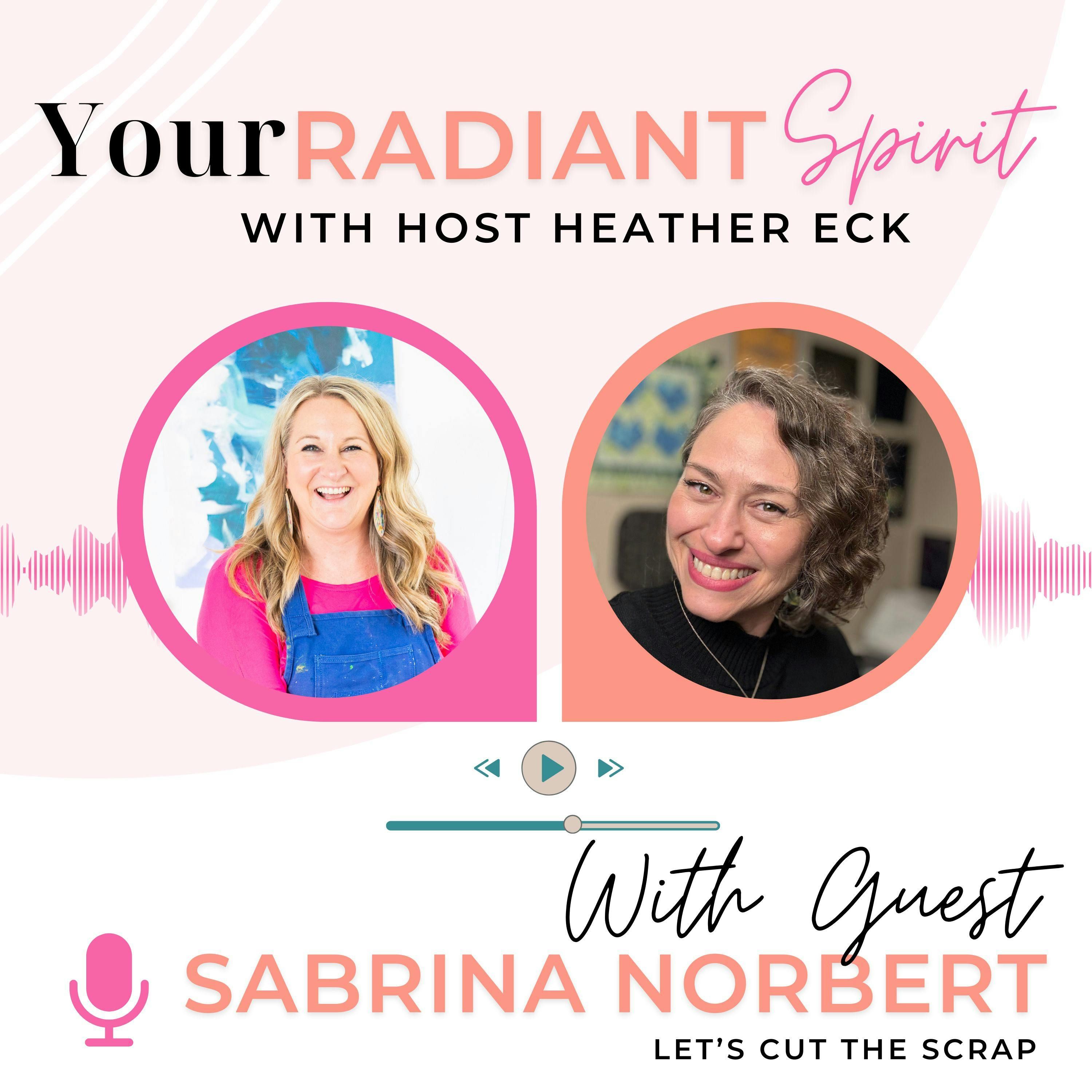 Stitching Your Life Back Together: Grief, Growth & Creative Recovery with Sabrina Norbert