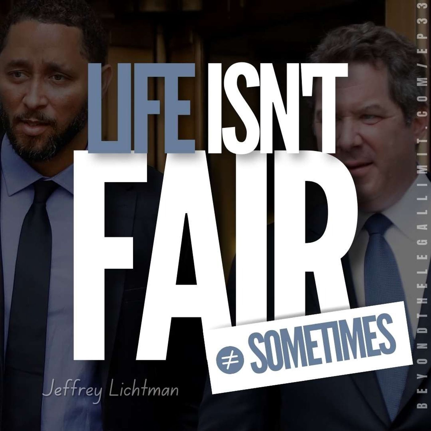 Beyond the Legal Limit with Jeffrey Lichtman