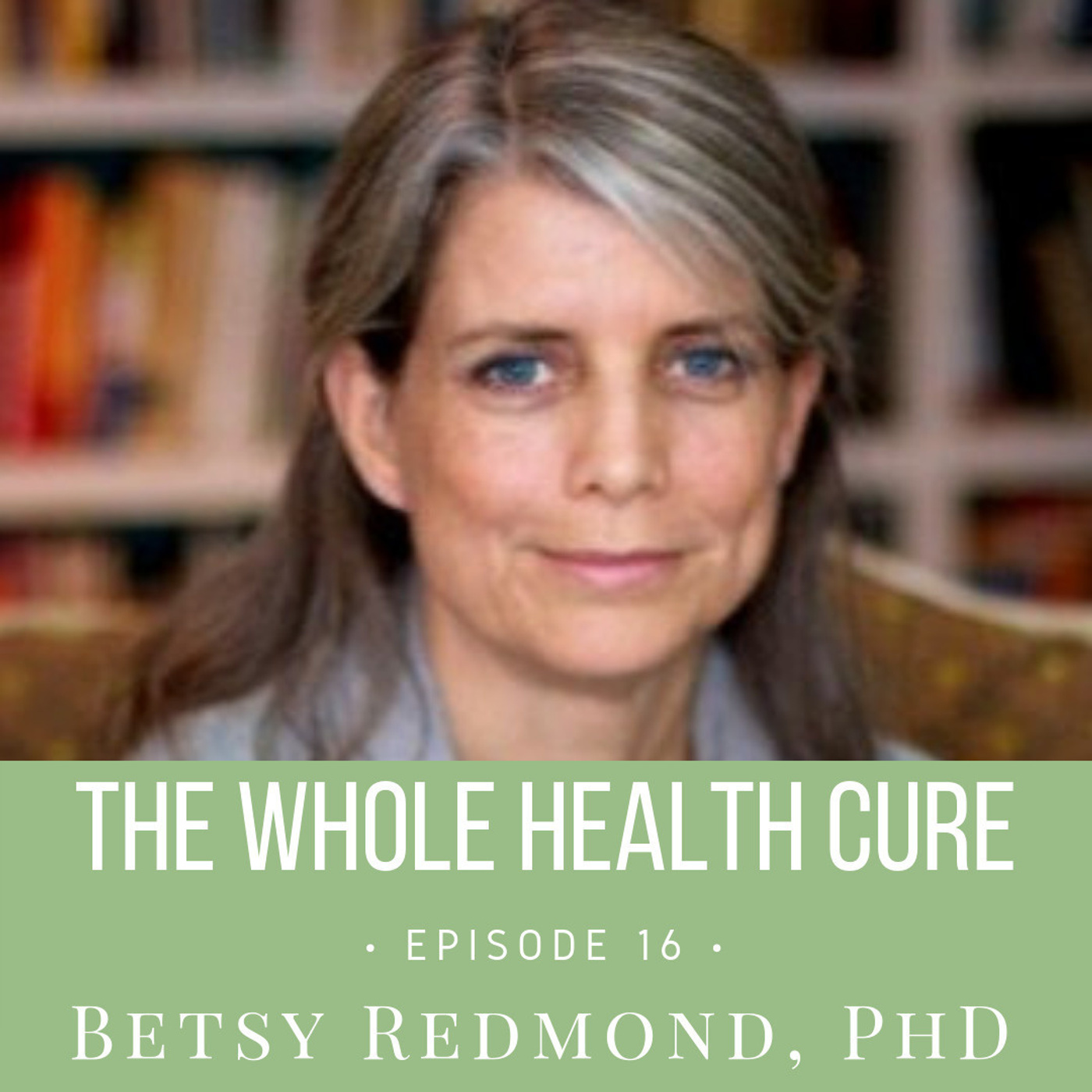"Functional and Integrative Nutrition" with Dr. Betsy Redmond