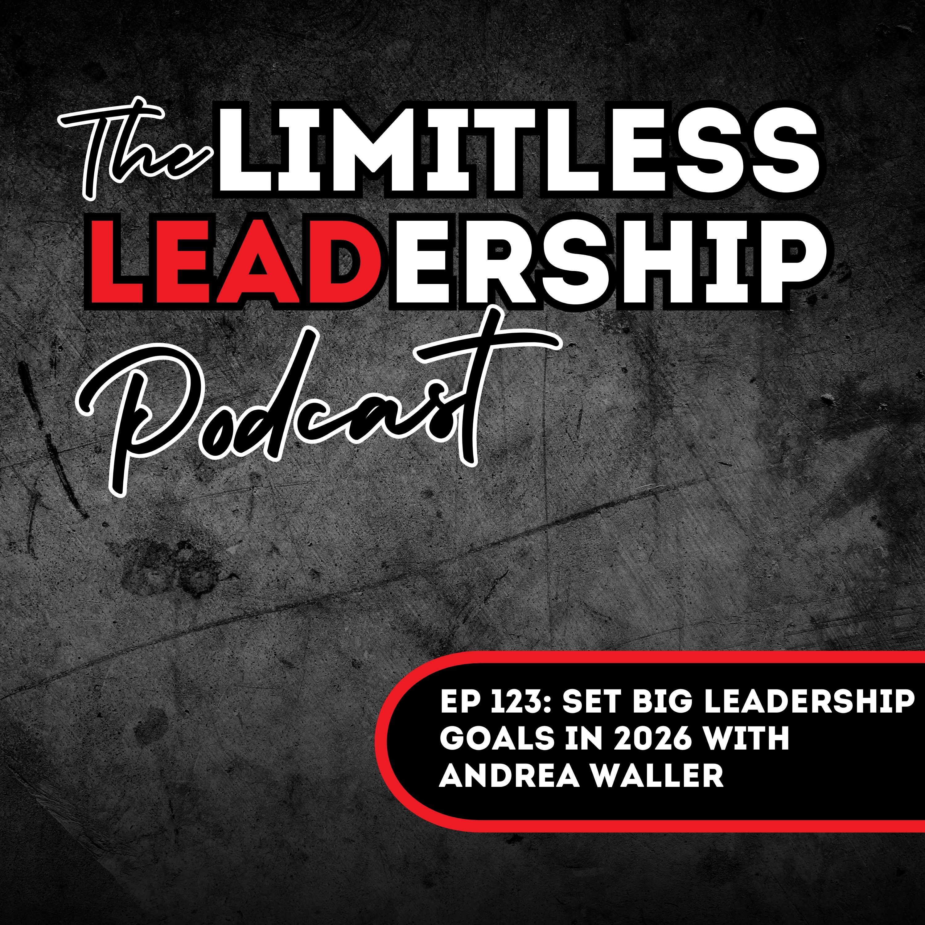 The Limitless Leadership Podcast artwork