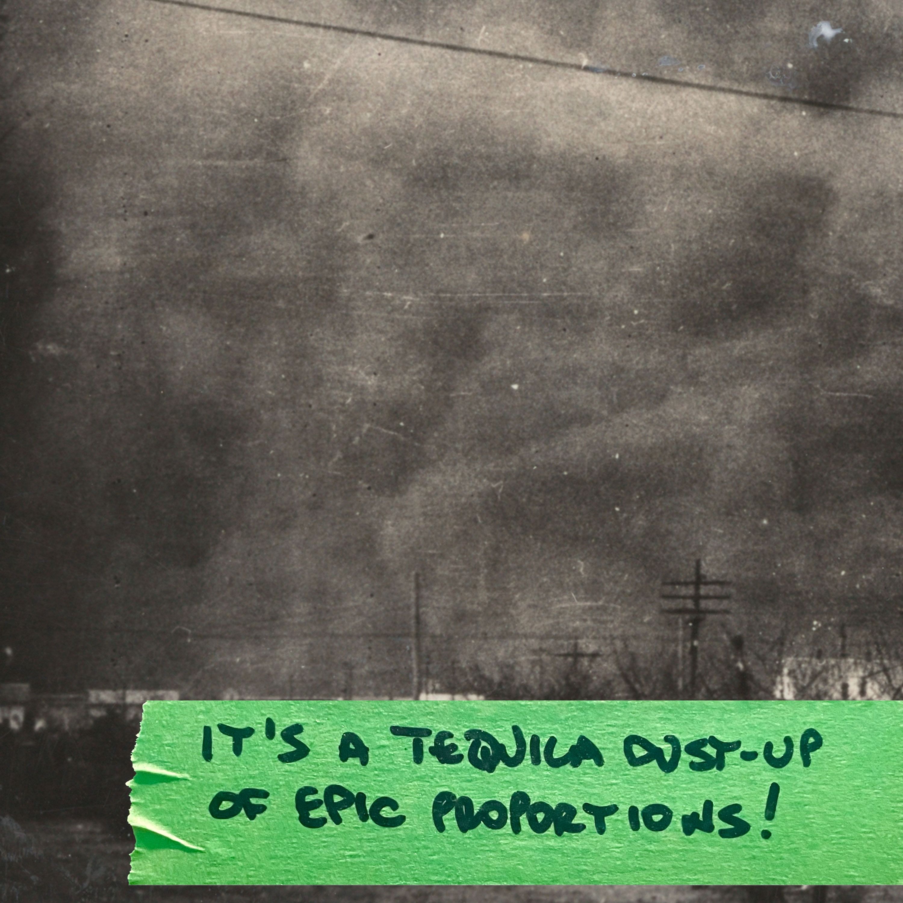 It’s a Tequila dust-up of epic proportions! episode artwork