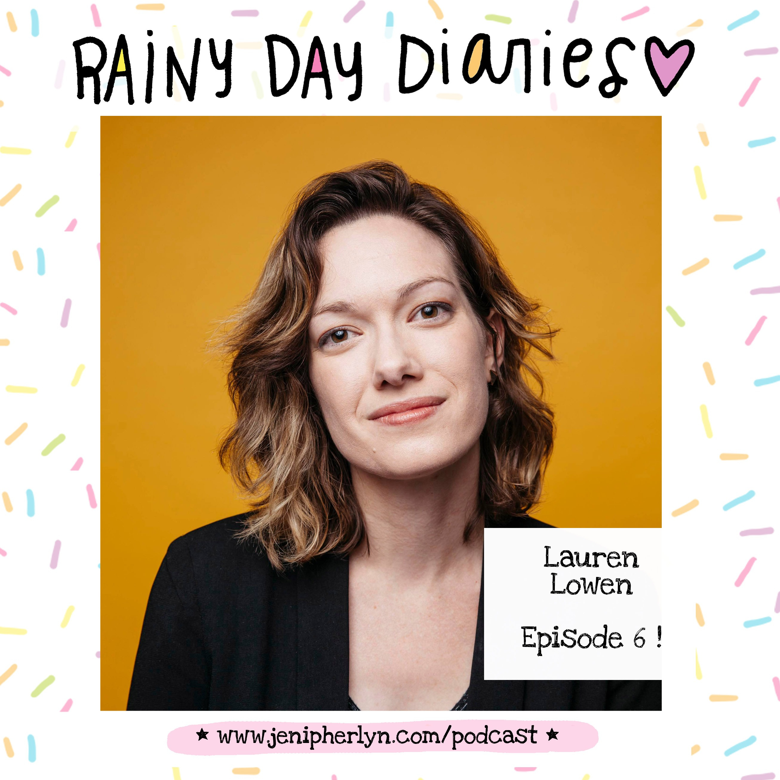 Eps. 6 - Lauren Lowen talks about growing as an artist and the hardships of motherhood.