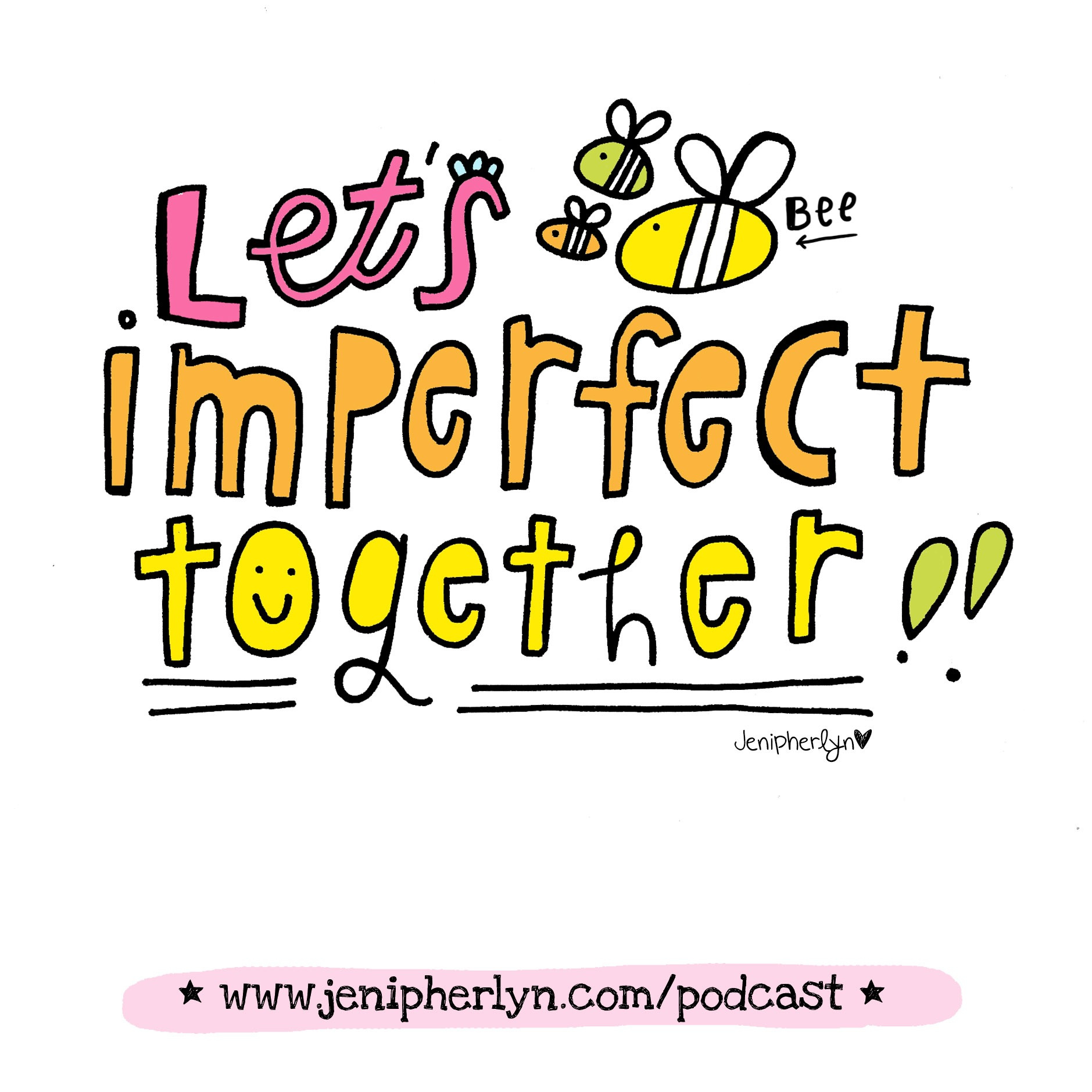 Eps. 3 - Let's be IMPERFECT! Together.