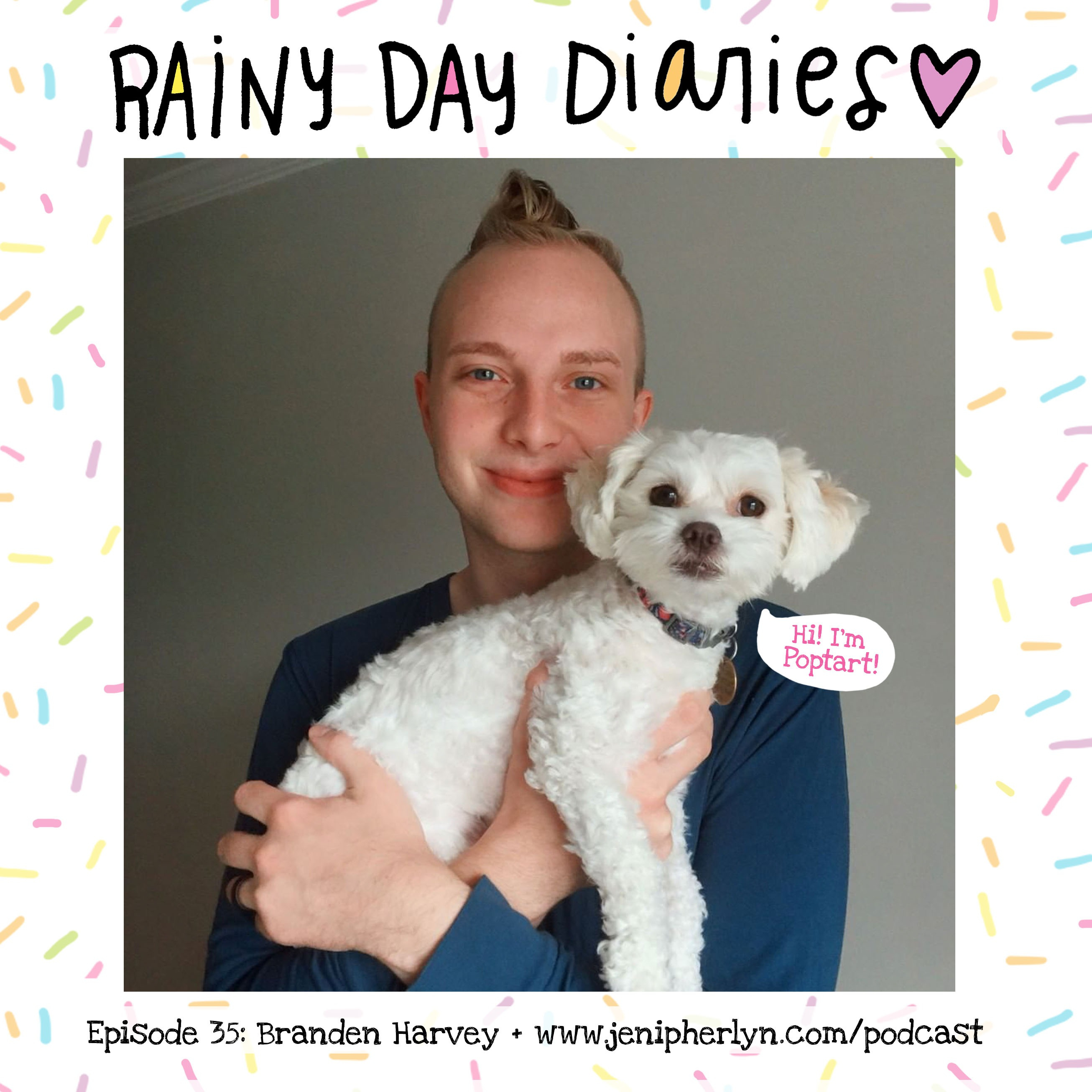 Eps. 35 - Branden Harvey on making a genuine impact in the world, tiny dogs, & finding TRUE love on Twitter.