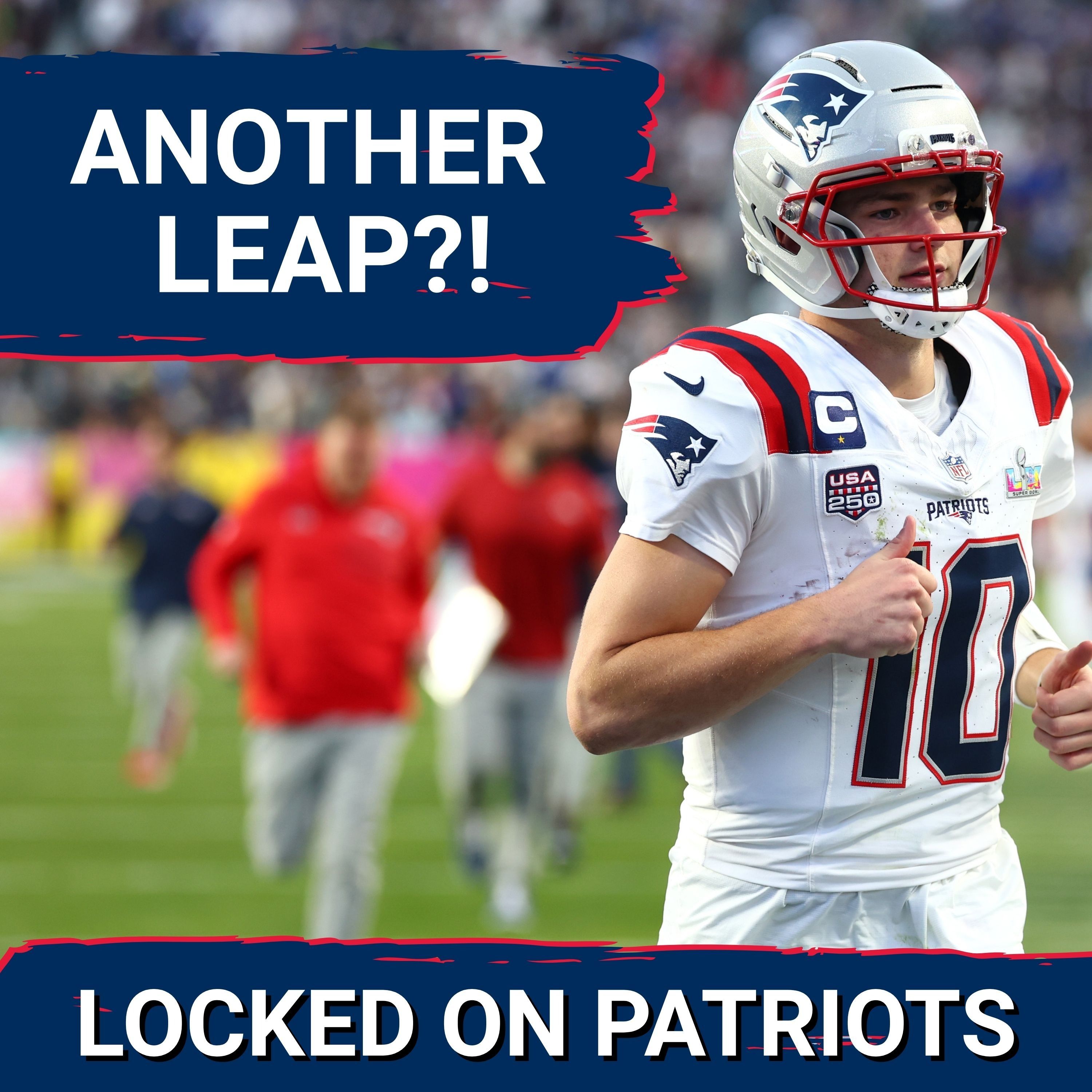 Breakout: New England Patriots Rave About Drake Maye’s Mental Leap