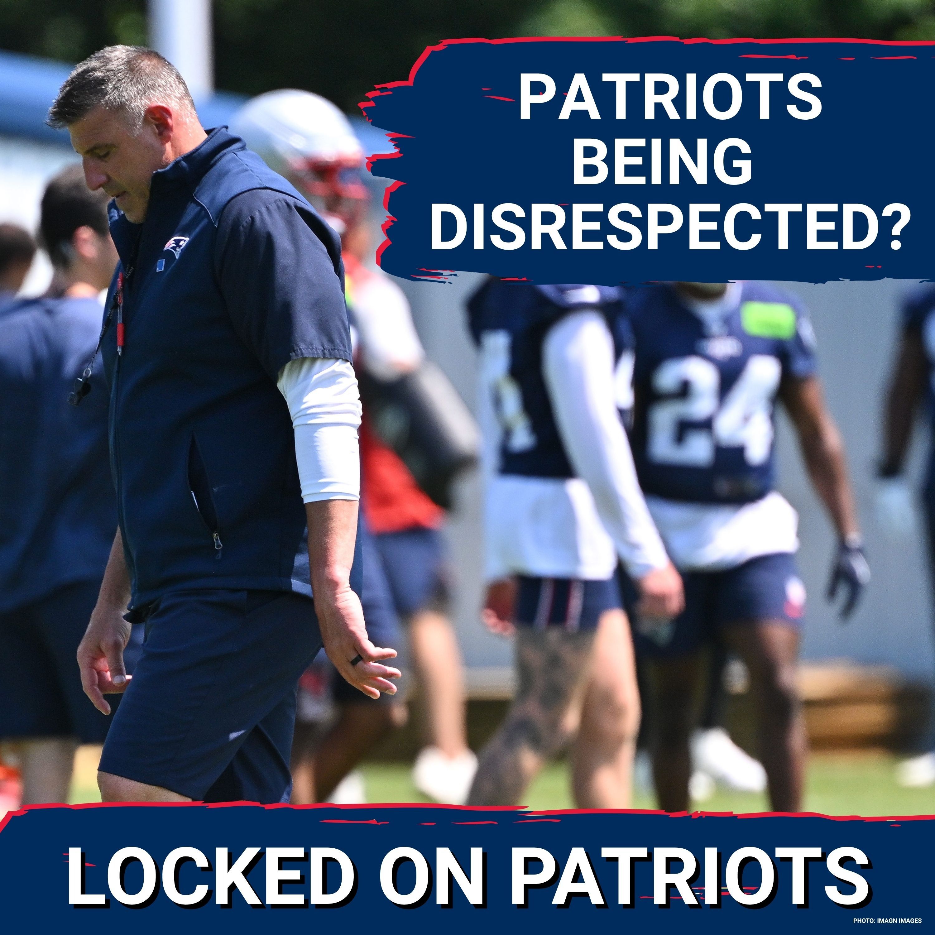 Disrespected: New England Patriots & Drake Maye Slighted By Ranking episode artwork