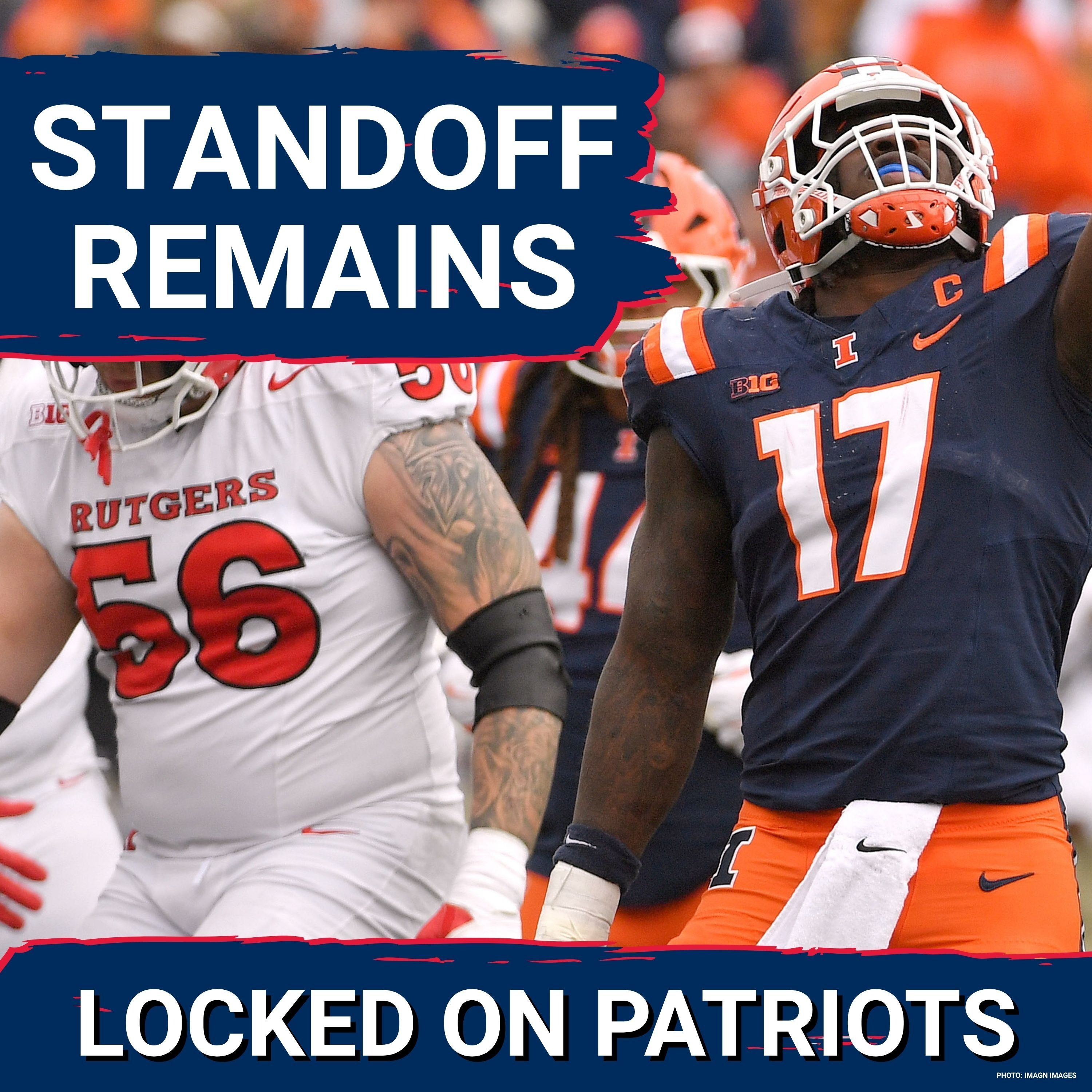 Standoff: Patriots Negotiations With Gabe Jacas Drag On episode artwork