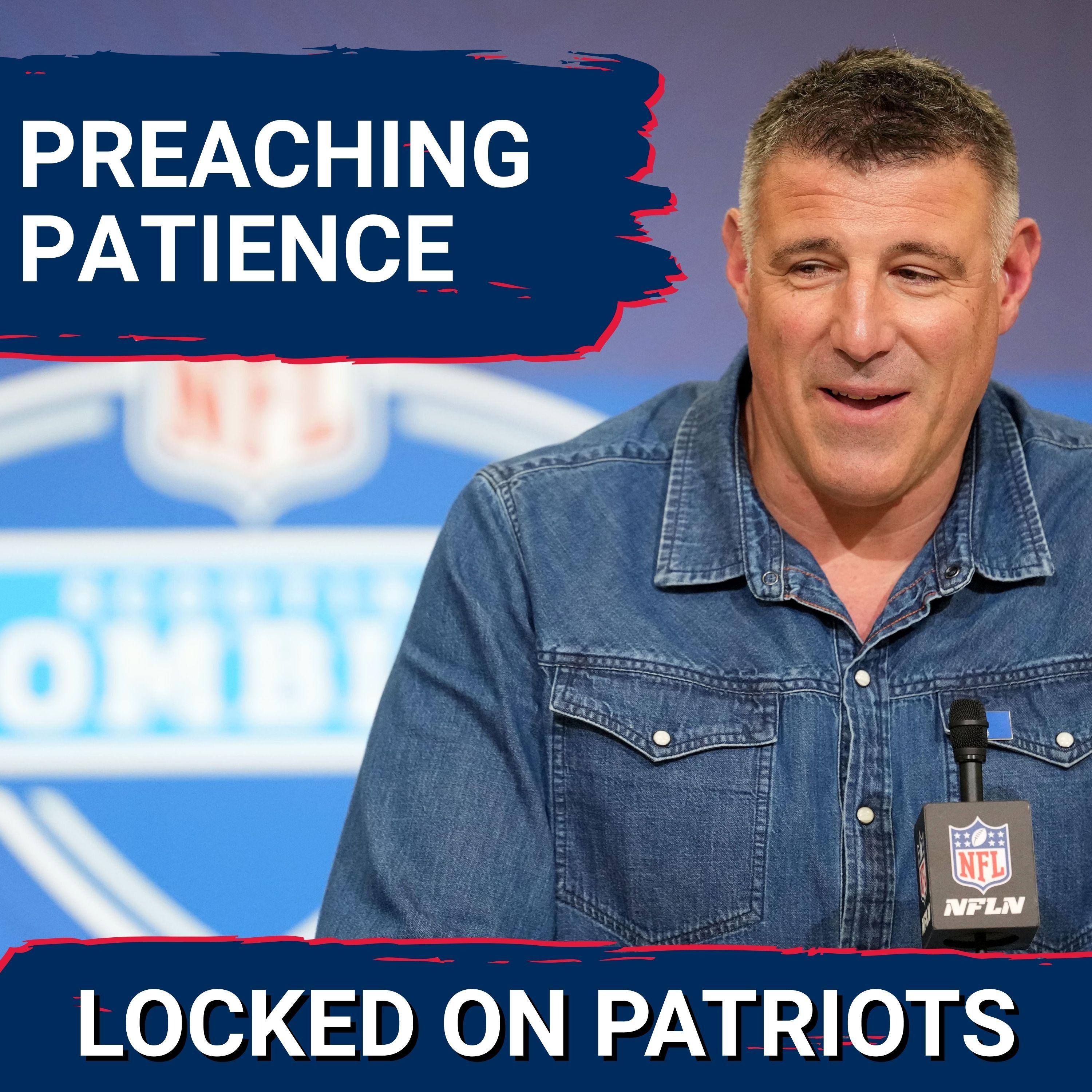 Temper: Patriots Free Agency Expectations–Eliot Wolf & Mike Vrabel Calculated